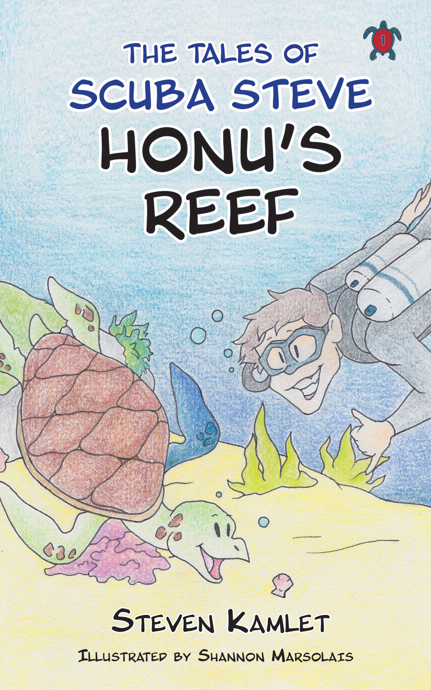 Steven Kamlet’s New Book, "Honu's Reef," is a Charming Tale That Follows a Group of Friends Who Set Off on a Thrilling Scuba Diving Adventure During Summer Camp