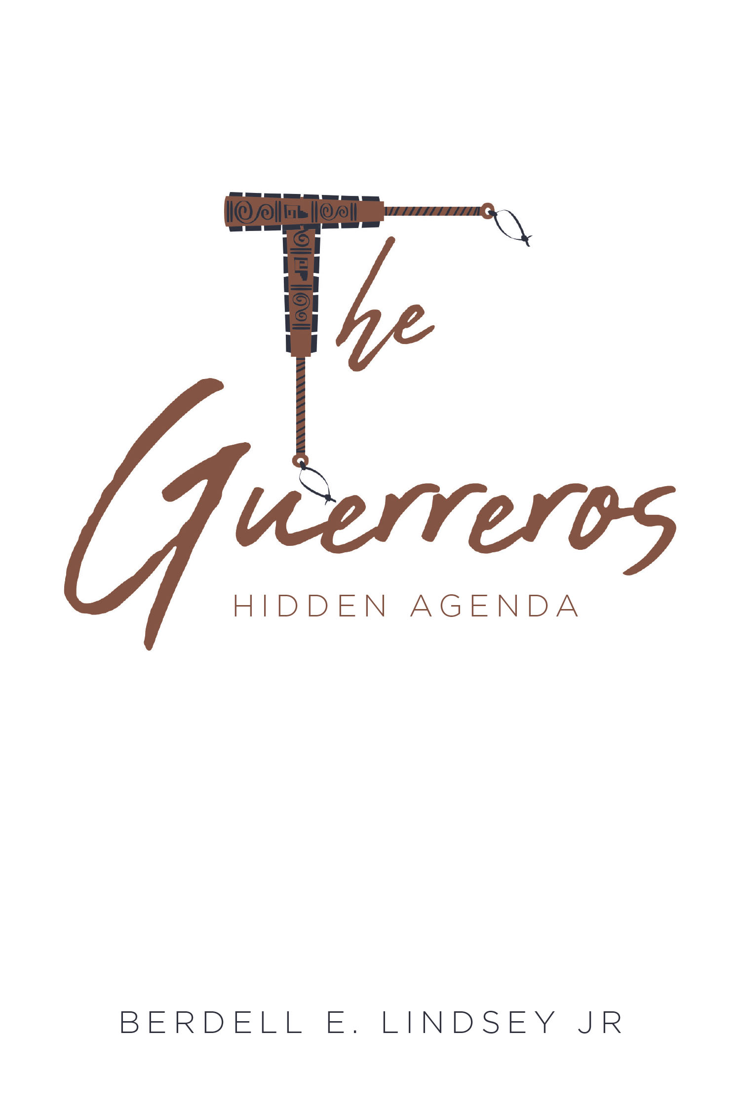 Berdell E. Lindsey Jr’s New Book “The Guerreros: Hidden Agenda” is a Gripping Crime Thriller That Takes Readers on a Journey of Revenge, Betrayal, and Hidden Motives