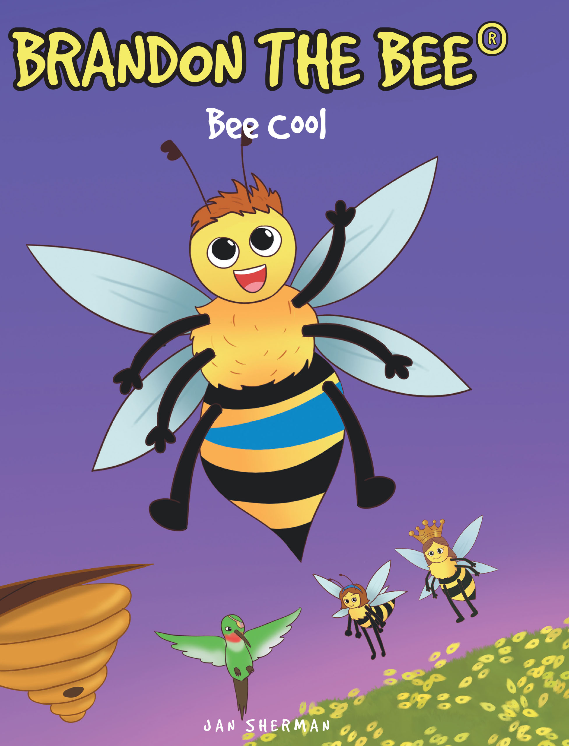 Jan Sherman’s New Book “Brandon the Bee®: Bee Cool” is a Charming Story About a Competitive Bee Who Learns to Control His Anger Whenever He Loses a Game