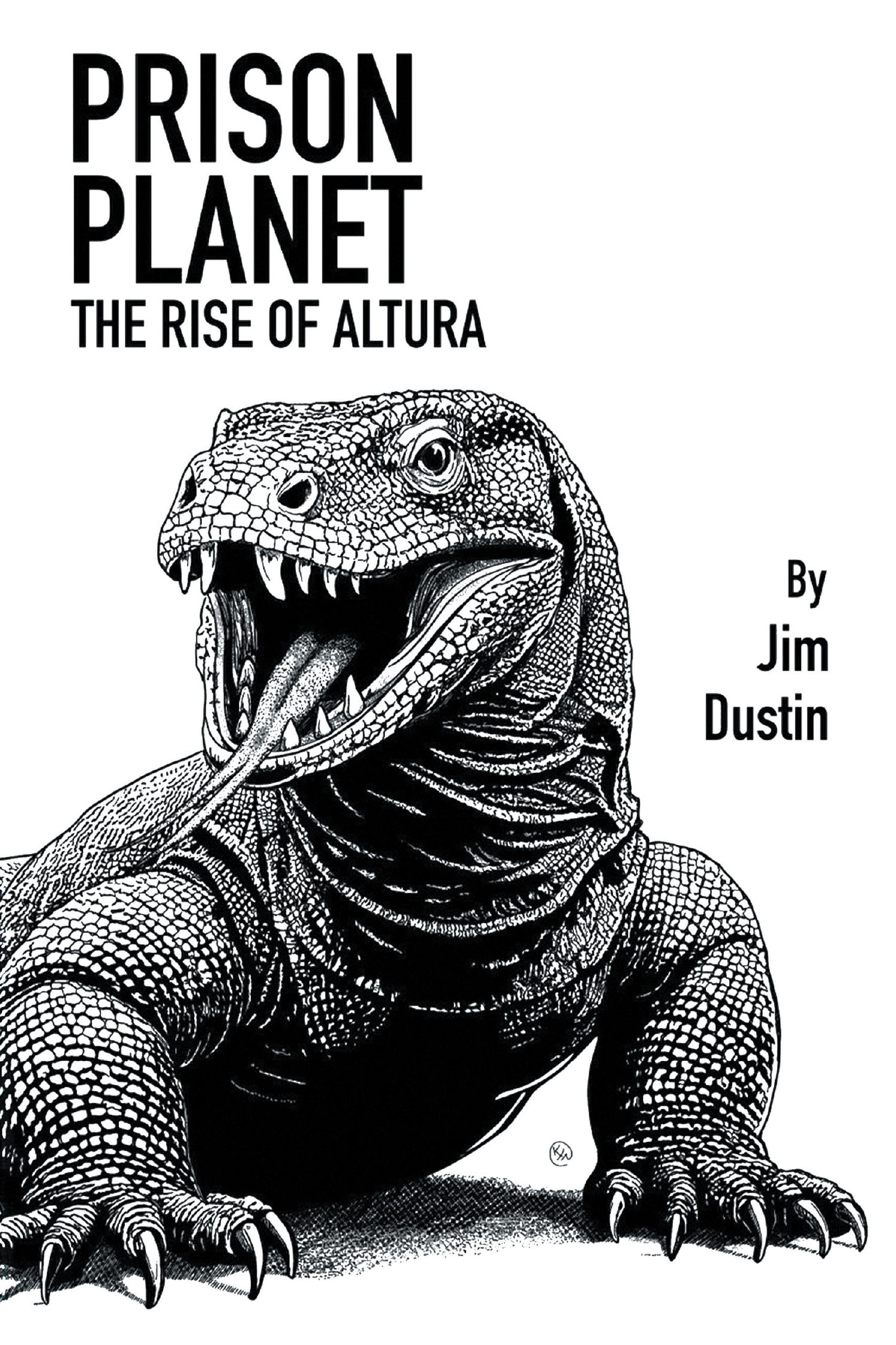 Author Jim Dustin’s New Book “Prison Planet: The Rise of Altura” is a Captivating and Riveting Adventure That Follows a Desperate Fight for Survival on a Savage Planet