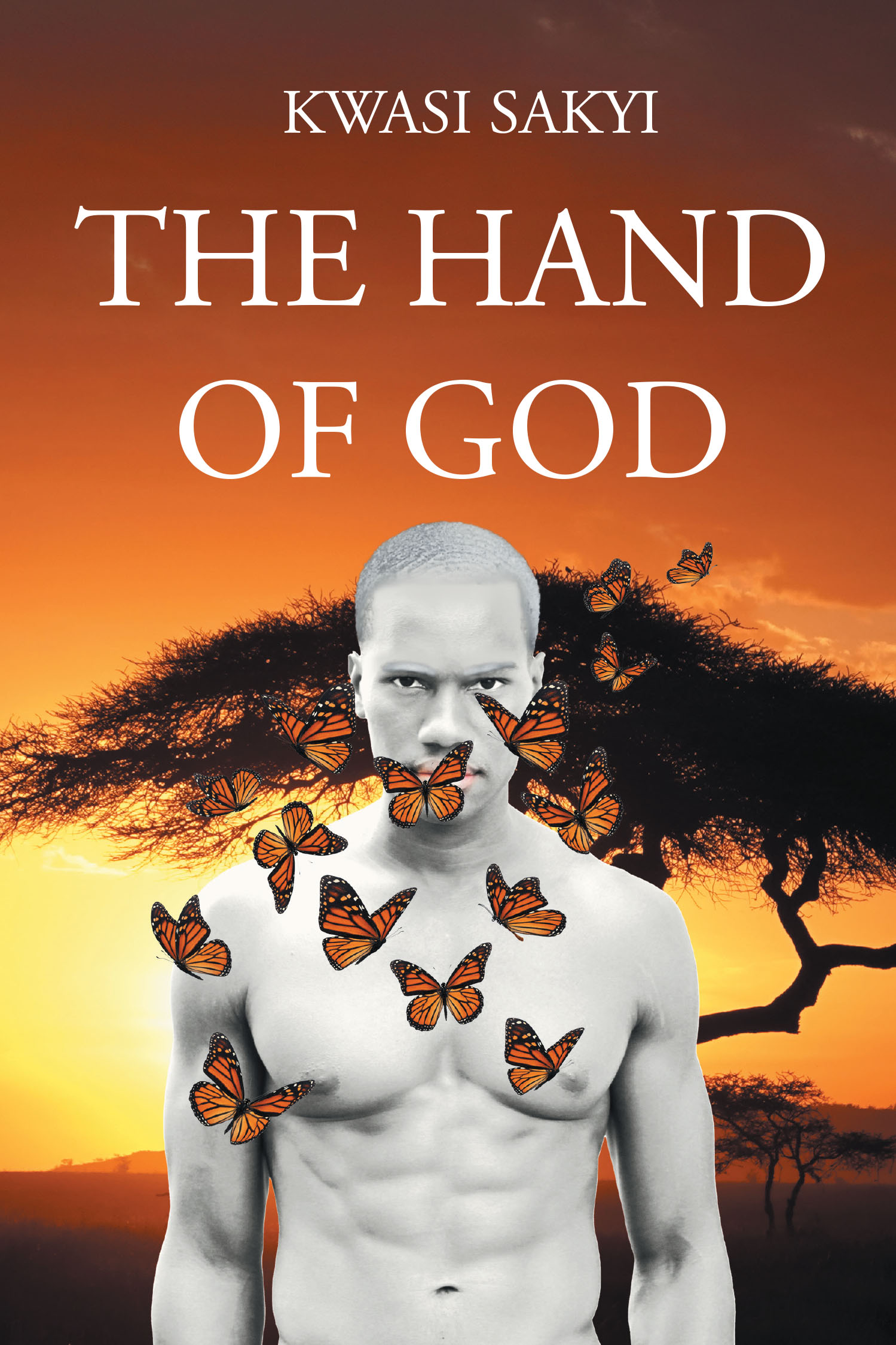 Author Kwasi Sakyi’s New Book “The Hand of God” is the Story of a Village’s Own Traditions Turning Into a Source of Conflict That May Bring About Change or Ruin