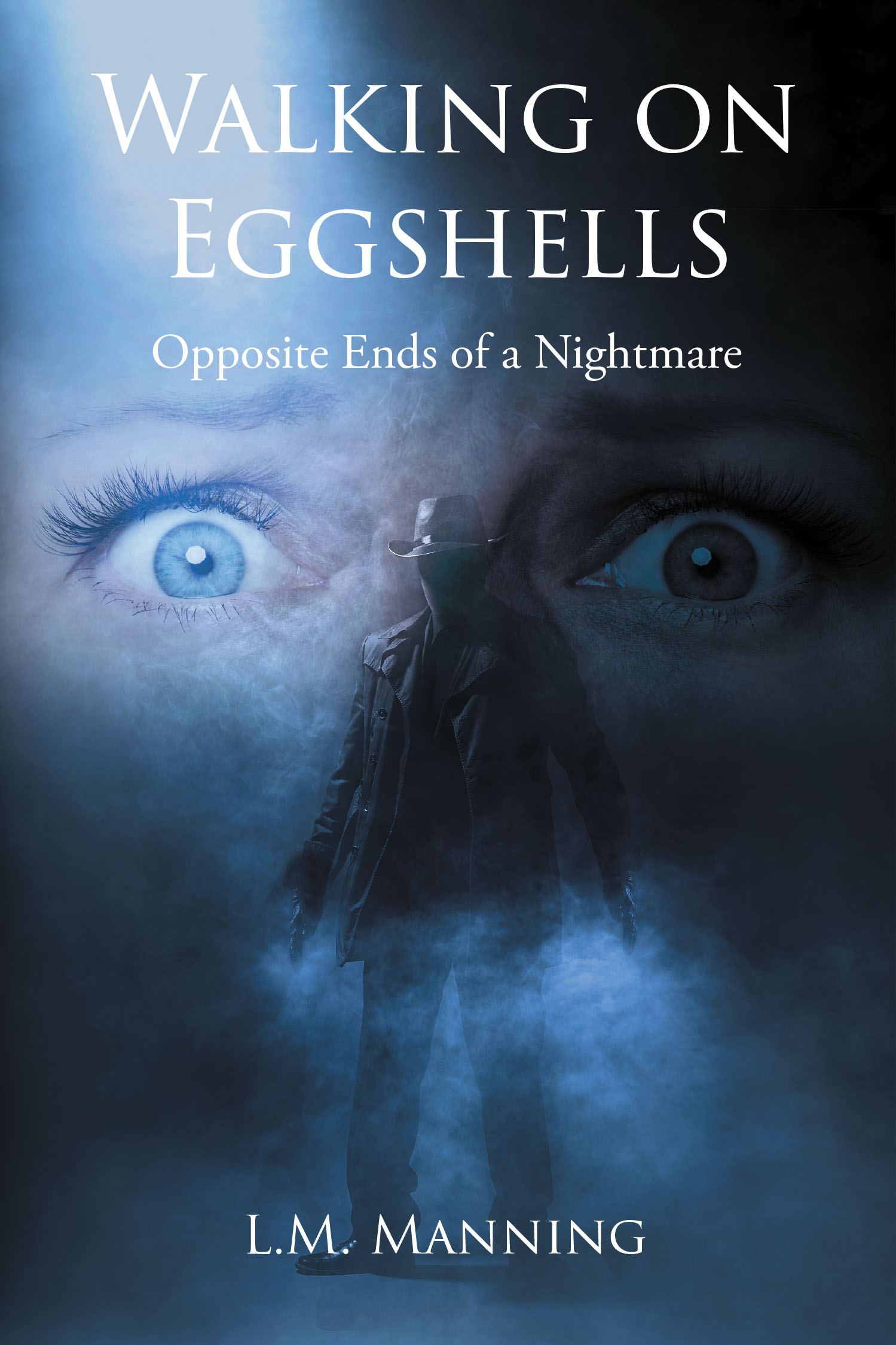 Author L.M. Manning’s New Book “Walking on Eggshells” is the Story of a Perfect Couple Falling Apart Through an Uninvited Guest, Murder, and Secrets