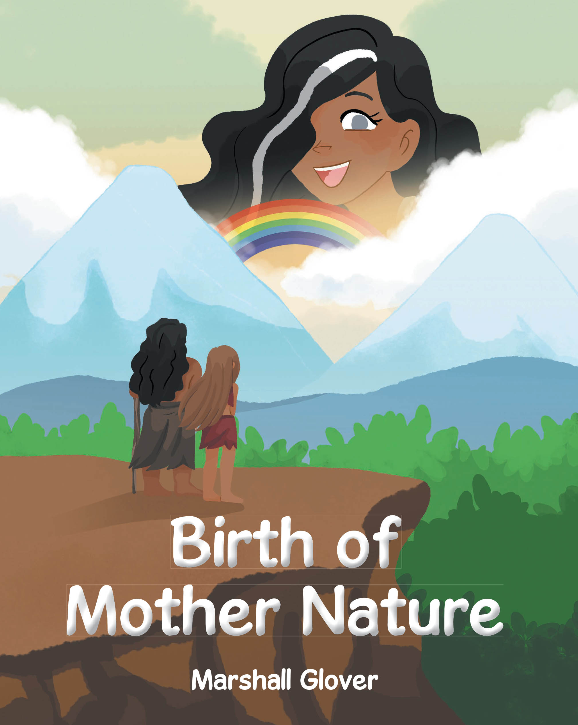 Author Marshall Glover’s New Book “Birth of Mother Nature” is a Captivating and Engaging Journey That Unveils the Mythical Origins of Mother Nature Herself