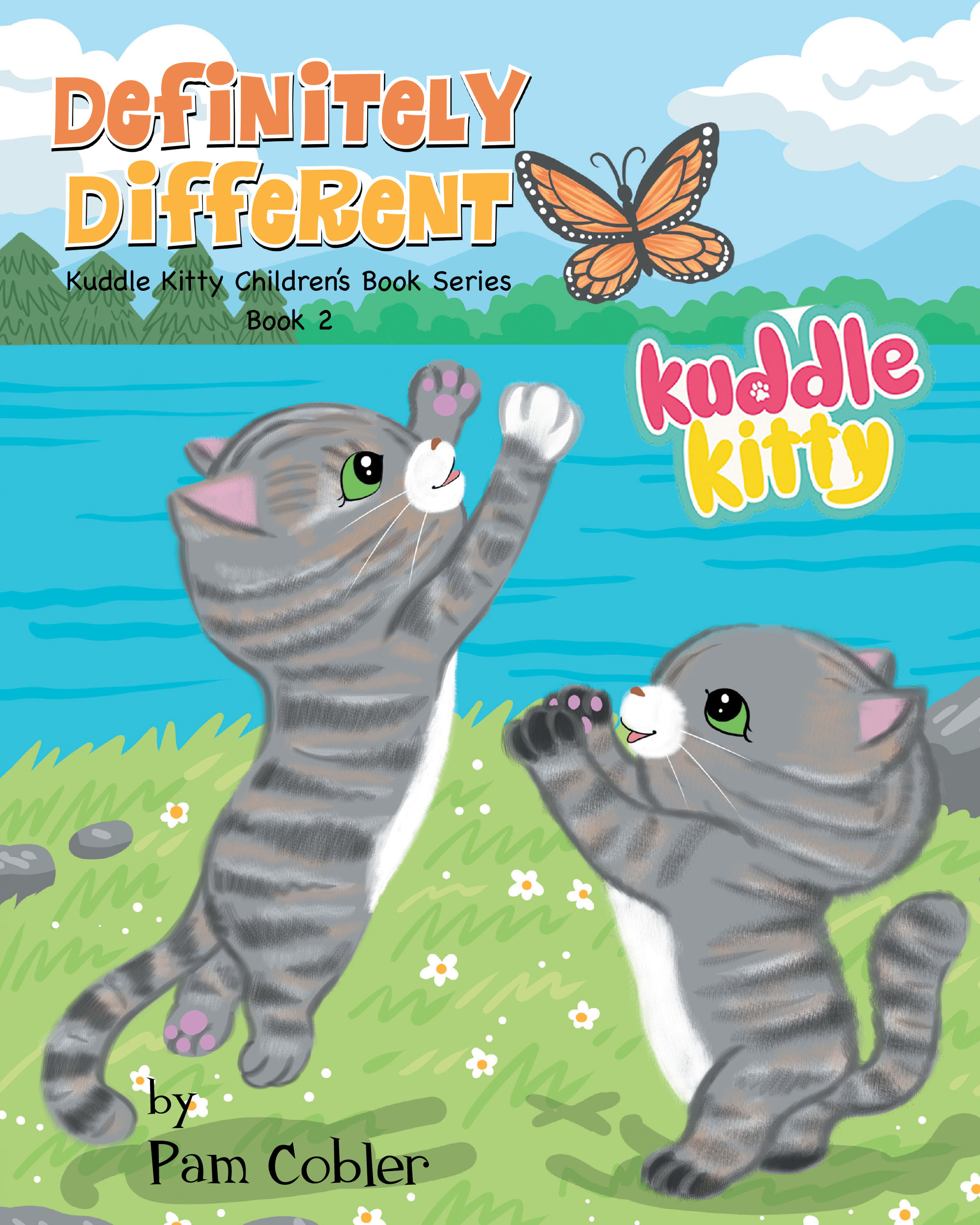 Author Pam Cobler’s New Book “Definitely Different: Kuddle Kitty Series Book 2” is a Charming Story That Celebrates the Unique Differences Between Twin Kittens