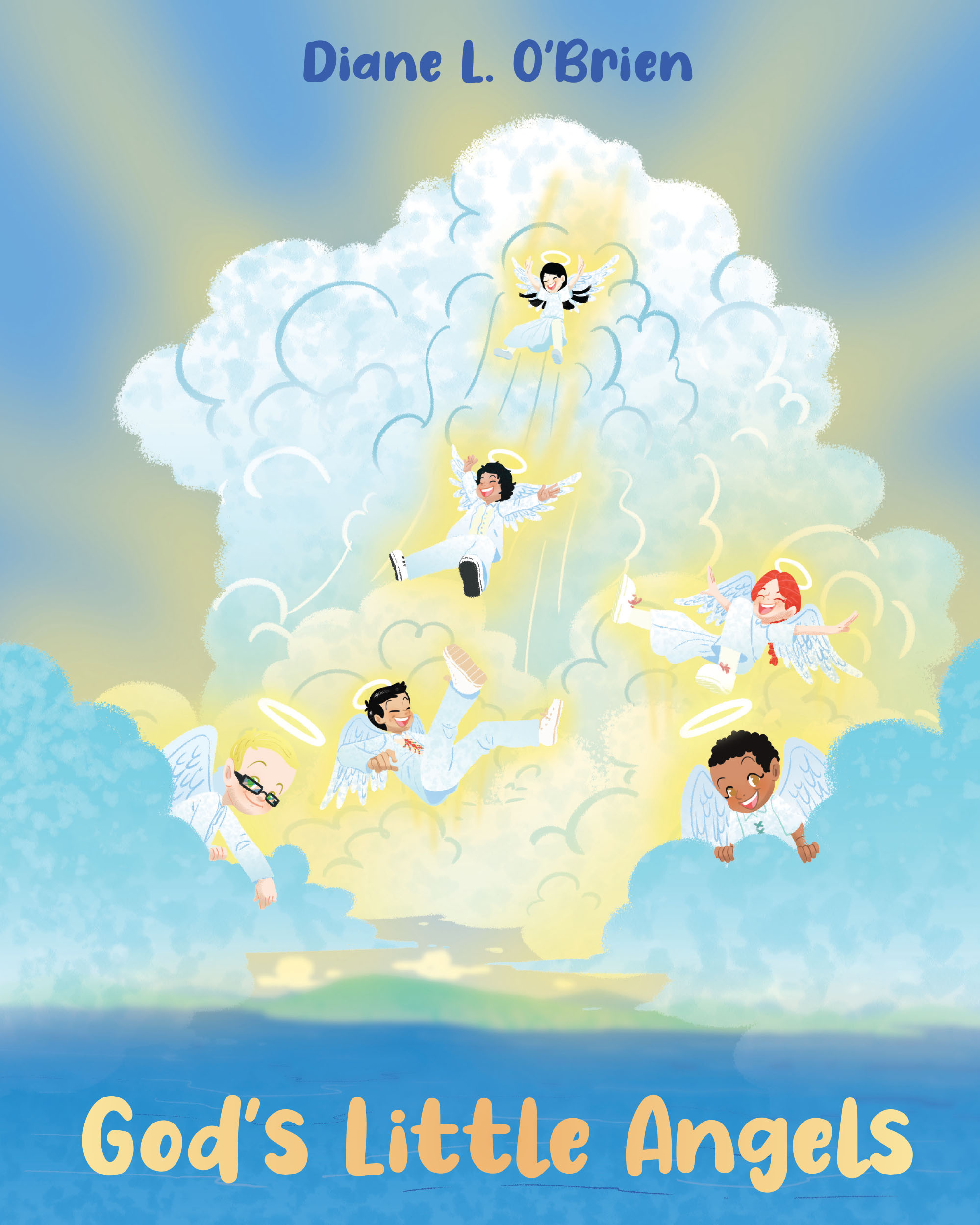 Author Diane L. O'Brien’s New Book, "God's Little Angels," is an Inspiring and Delightful Tale of Six Guardian Angels on a Mission to Teach the Joy of Sharing