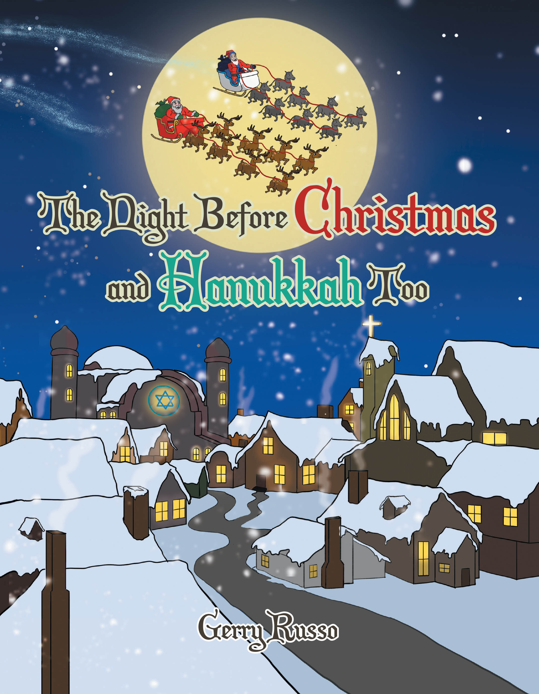 Author Gerry Russo’s New Book, "The Night Before Christmas and Hanukkah Too," is a Charming Tale That Combines Classic Christmas and Hanukkah Traditions