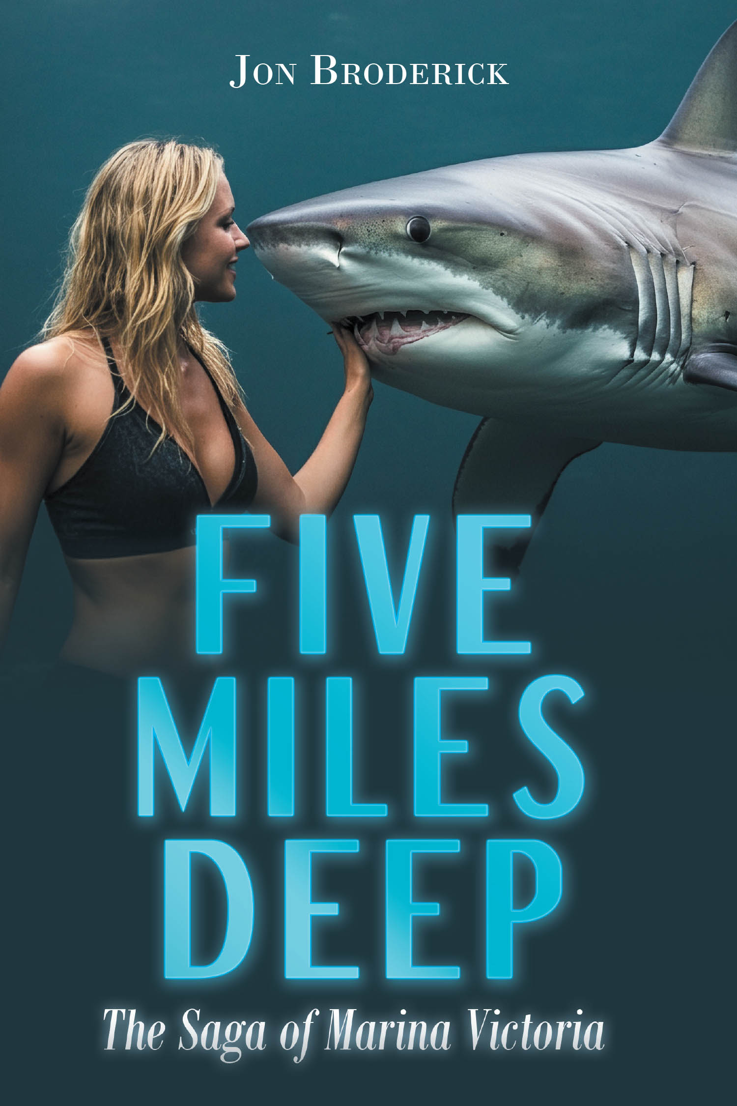 Author Jon Broderick’s New Book, "Five Miles Deep: The Saga of Marina Victoria," is a Captivating Trilogy Blending Fantasy, Adventure, and Environmental Awareness