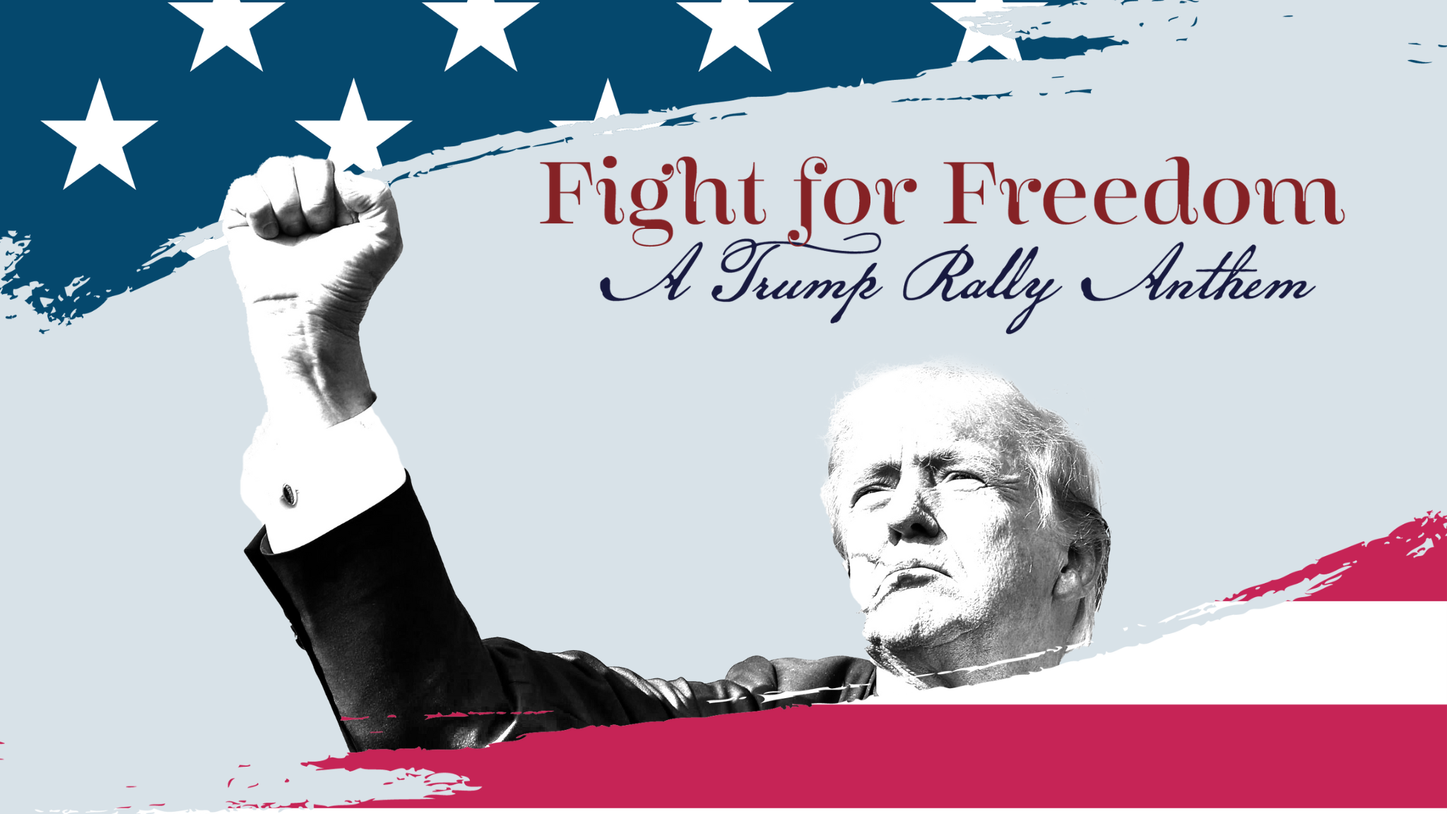 New “Fight For Freedom” Trump Rally Anthem Gifted To Trump Campaign By California Businessman