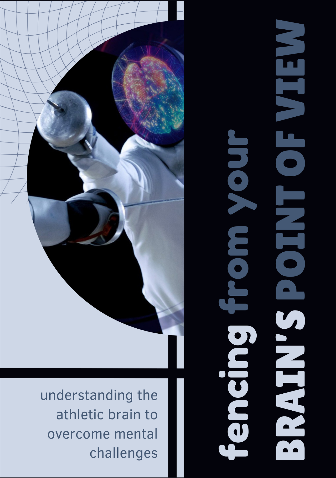 Newly released Digital Booklet, "Fencing From Your Brain's Point of View," is a Practical and Informational Journal for Youth Fencers Experiencing Mental Blocks