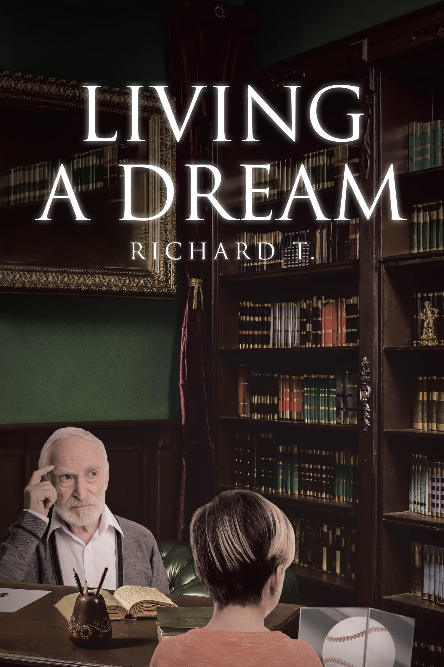 Author Richard T.’s New Book “Living a Dream” is an Inspiring and Heartwarming Story of Family, Legacy, and the Enduring Magic That Baseball Has to Connect Generations