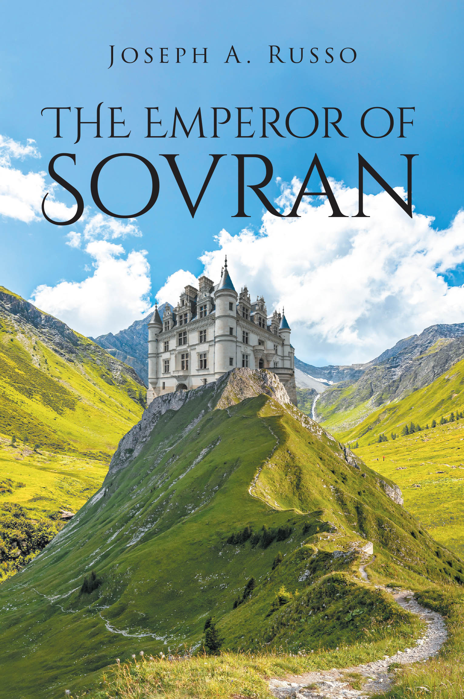 Author Joseph A. Russo’s New Book “The Emperor of Sovran” Follows Two Rival Kings Who Find Themselves Vying for Influence and Power During Renaissance Europe