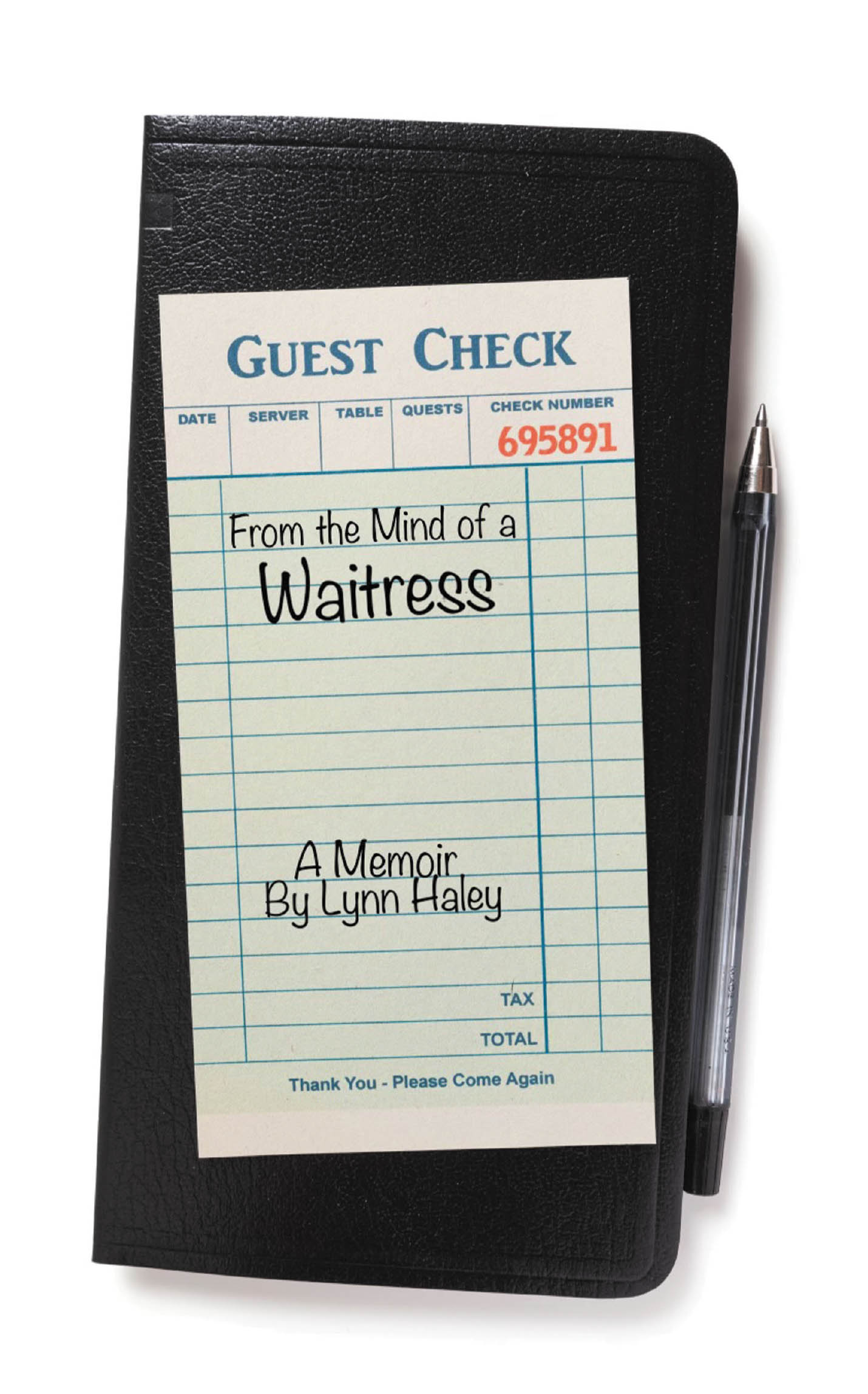 Lynn Haley’s New Book, "From the Mind of a Waitress," is a Fascinating Look Into the World of Food Service & the Often-Outrageous Experiences of the Author as a Waitress