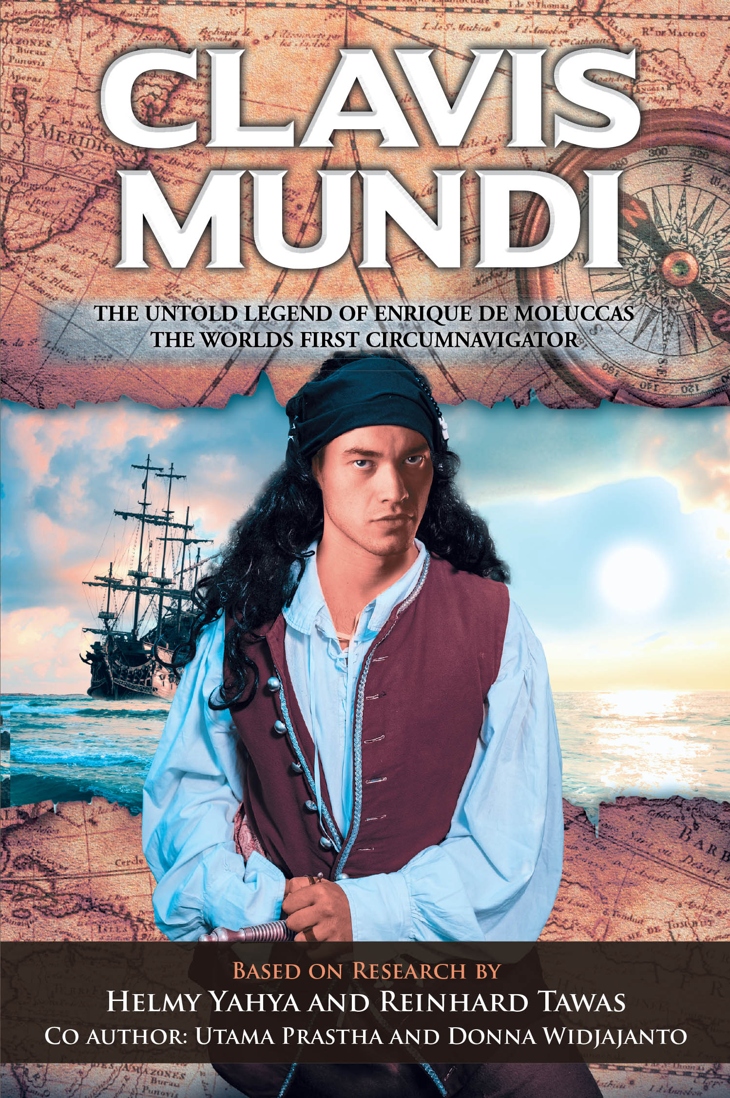 Helmy Yahya and Reinhard Tawas’s New Book “Clavis Mundi: The Untold Legend of Enrique de Moluccas, the World's First Circumnavigator” Tells the Life of a Historic Legend