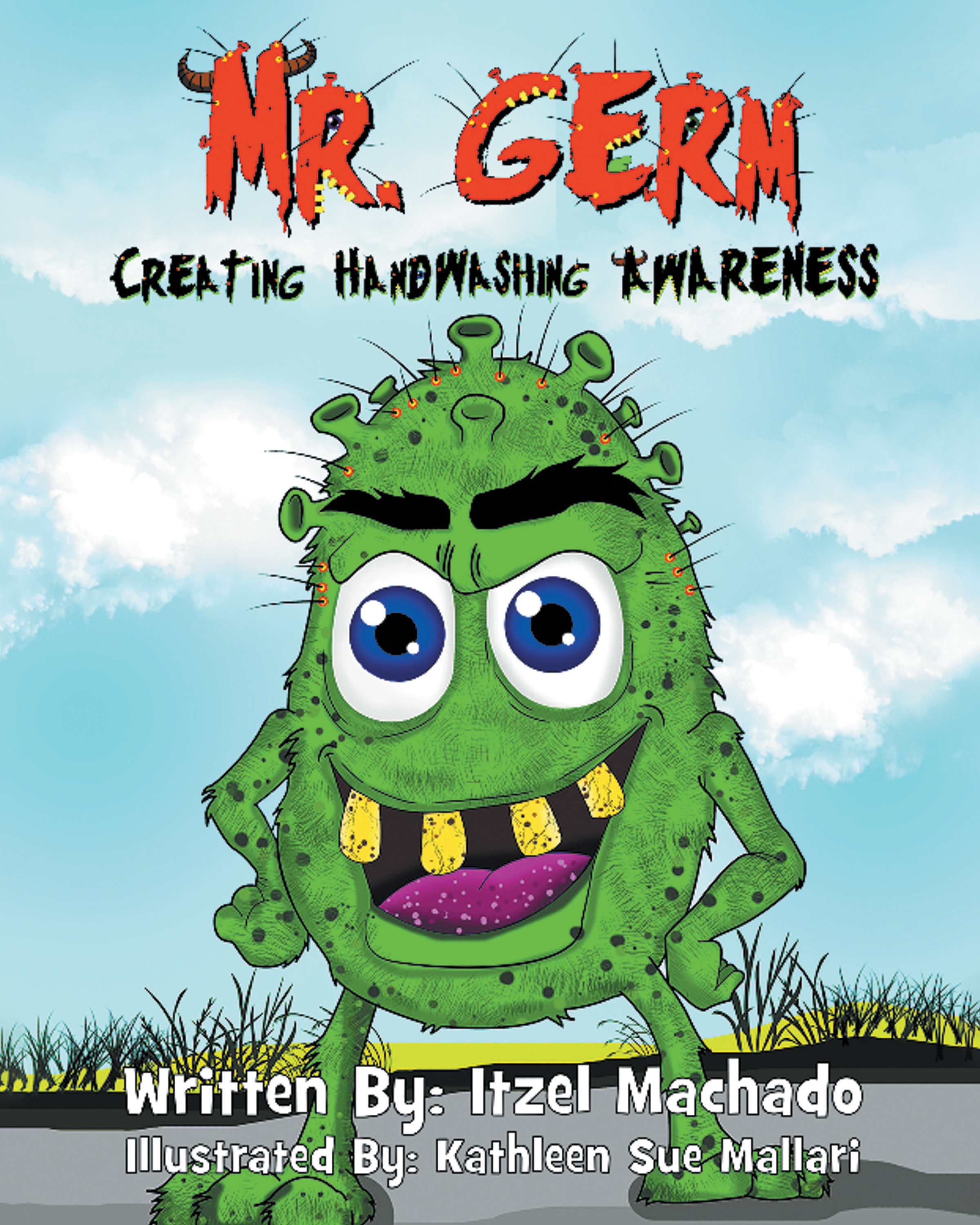 Author Itzel Machado’s New Book “Mr. Germ: Creating Handwashing Awareness” Helps Teach Children That Handwashing is Essential