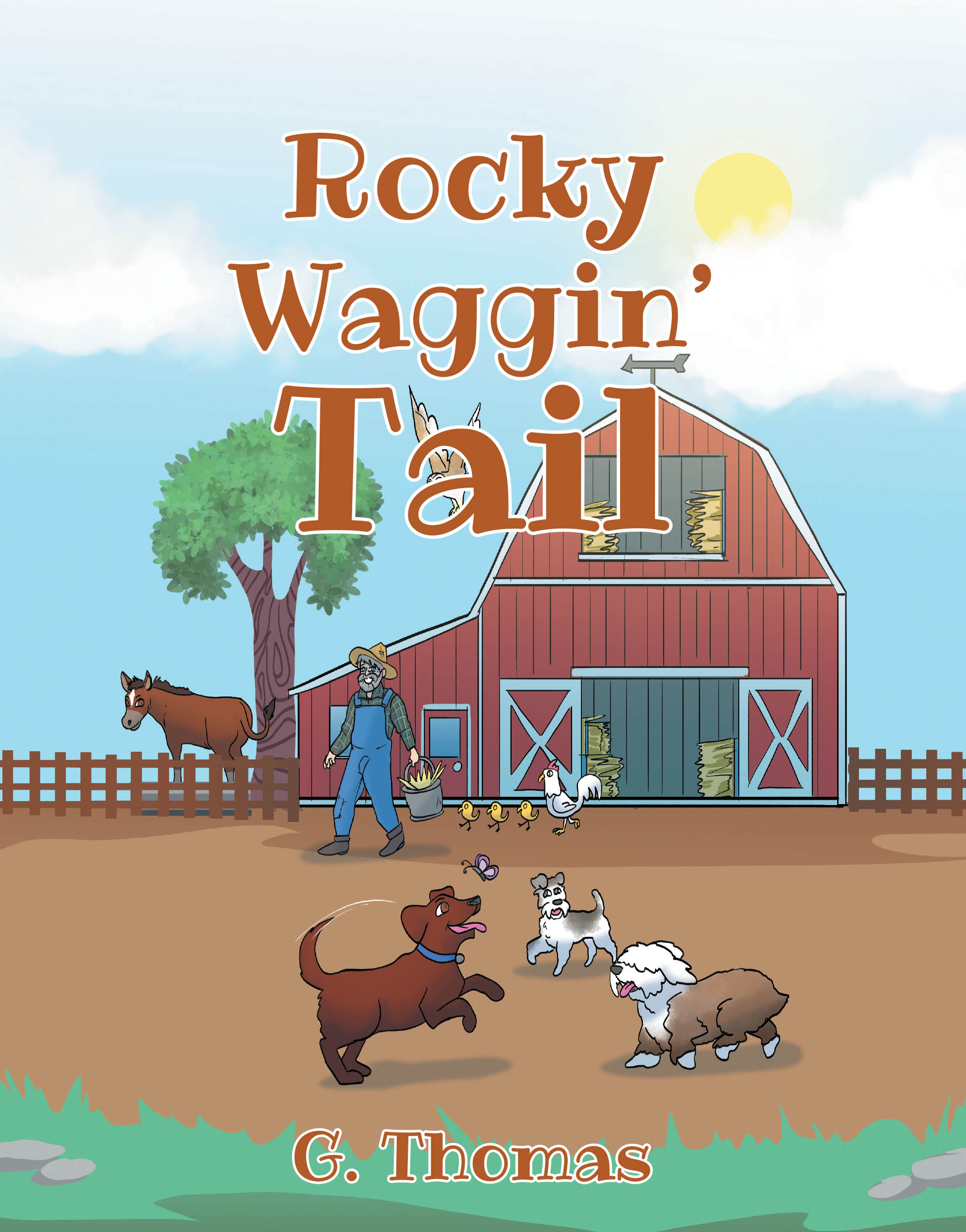 Author G. Thomas’s New Book, "Rocky Waggin' Tail," Tells the Adorable Story of a Dog Who Discovers the Important Lesson That He’s Exactly as God Wanted Him to be