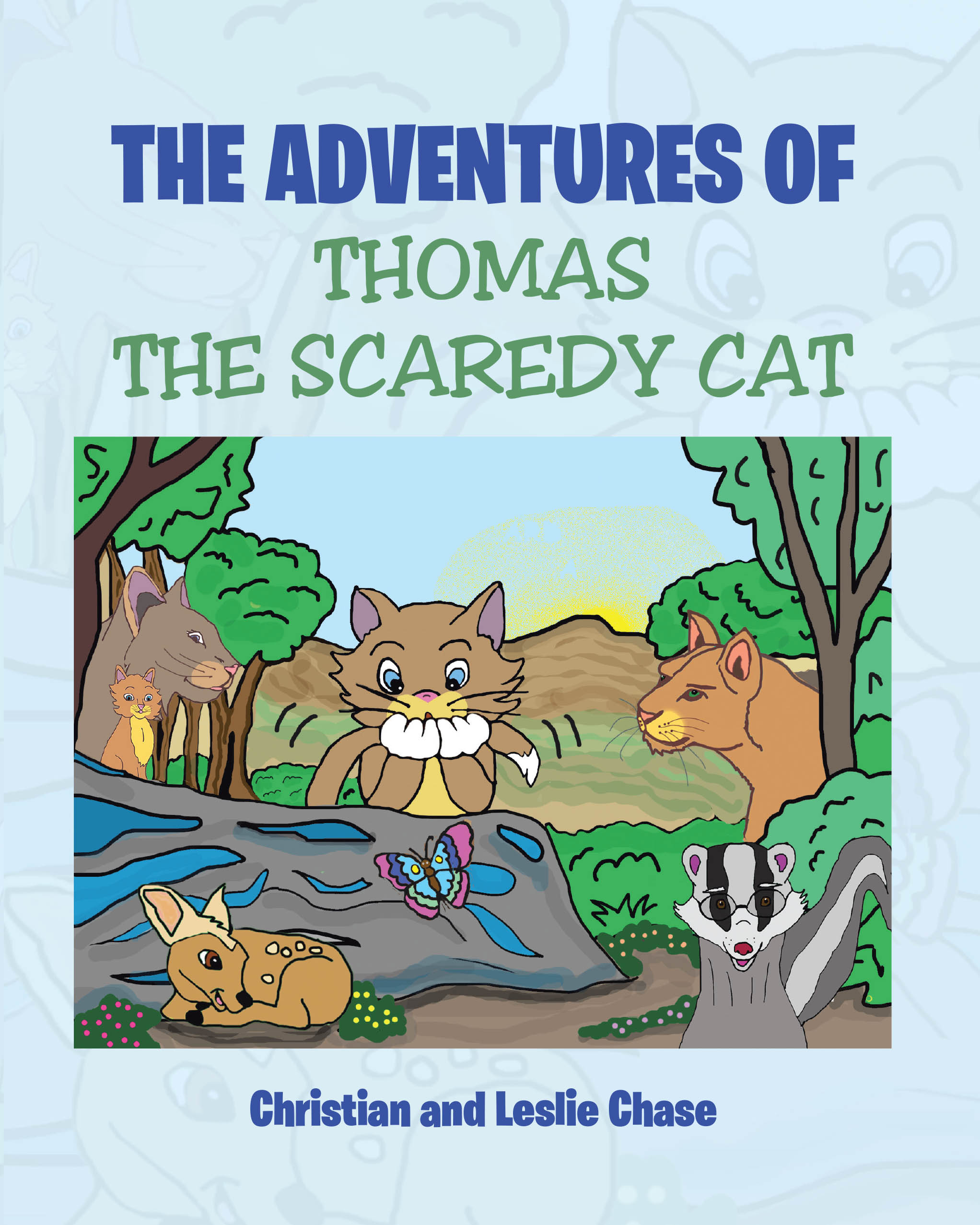 Authors Christian and Leslie Chase’s New Book, "The Adventures of Thomas the Scaredy Cat," Follows a Timid Forest Cat Who Learns the True Meaning of Courage & Friendship