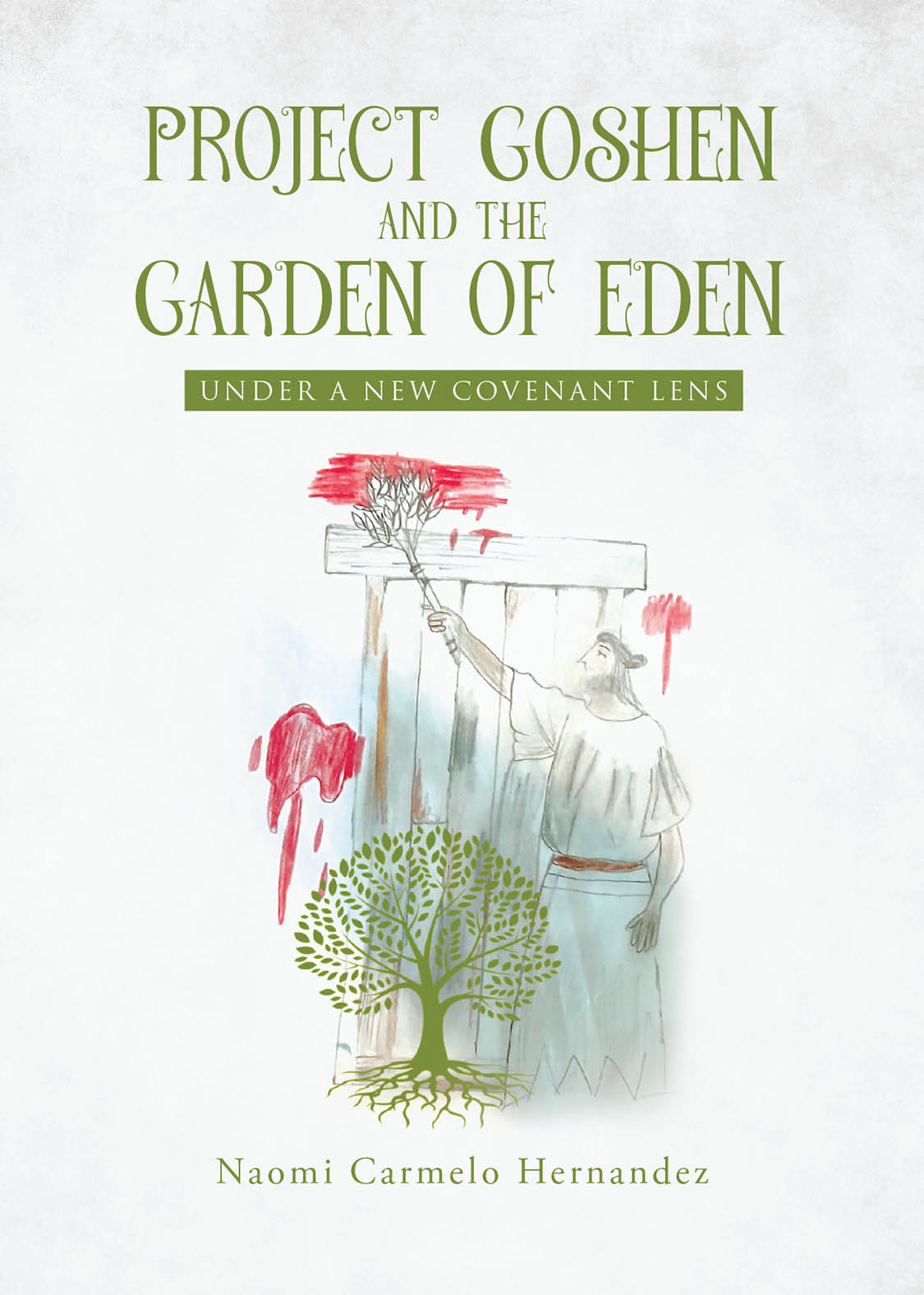 Author Naomi Carmelo Hernandez’s New Book, “Project Goshen and the Garden of Eden: Under a New Covenant Lens,” is Designed to Help Readers Navigate the Challenges of Life