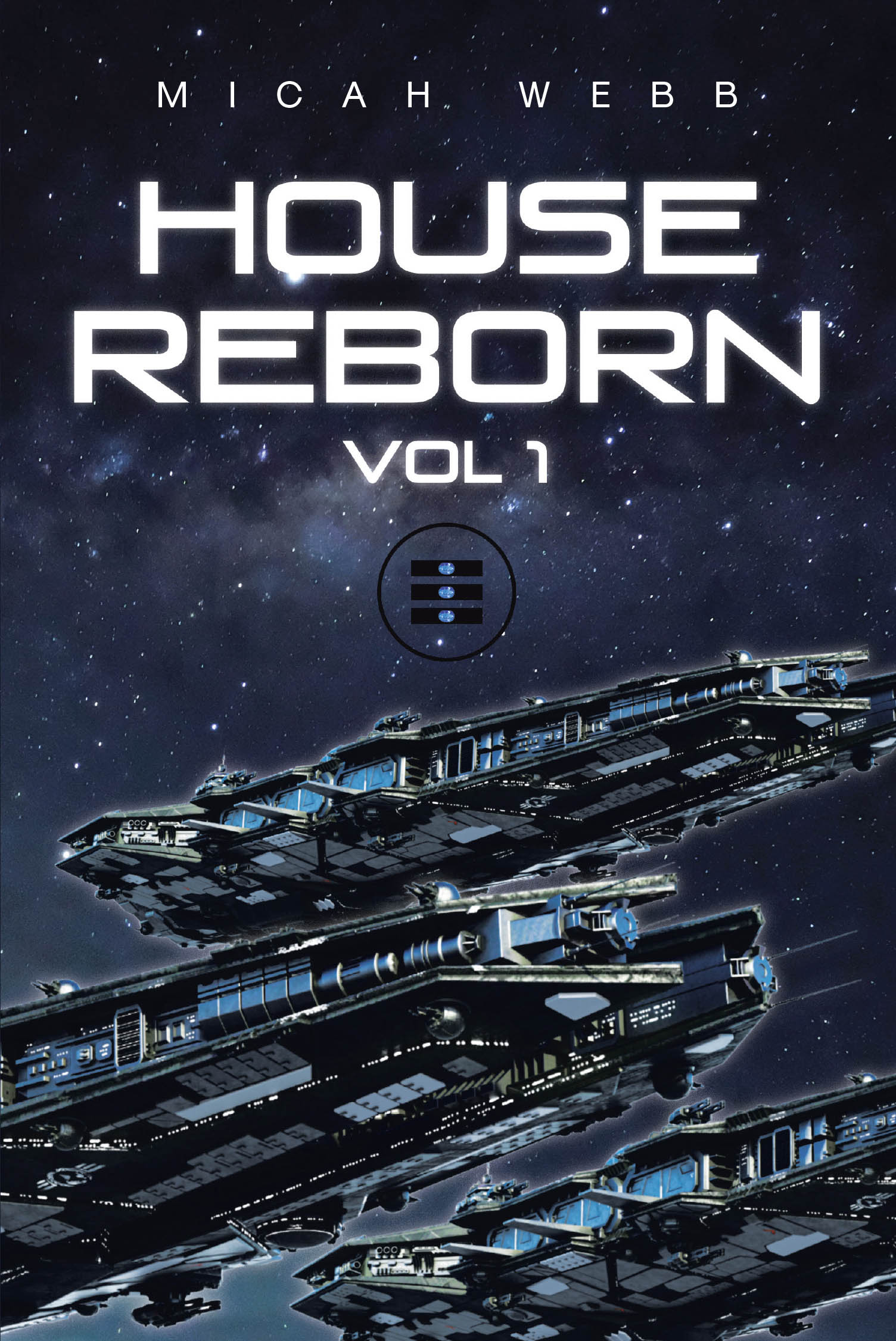 Author Micah Webb’s New Book “House Reborn: Vol 1” is a Gripping Epic Exploring Themes of Betrayal and Redemption, Set in a World on the Brink of War