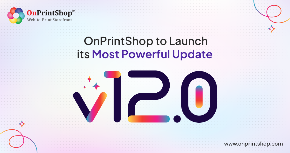 OnPrintShop to Launch Web-to-Print Software Version 12.0 with Enhanced AI Capabilities This Christmas