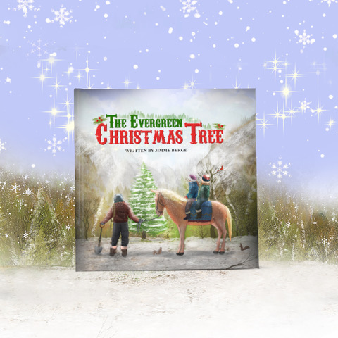 "The Evergreen Christmas Tree" by Jimmy Byrge, Best-Selling Children's Book  Includes Sign Language Index- Available on Amazon and Barnes & Noble