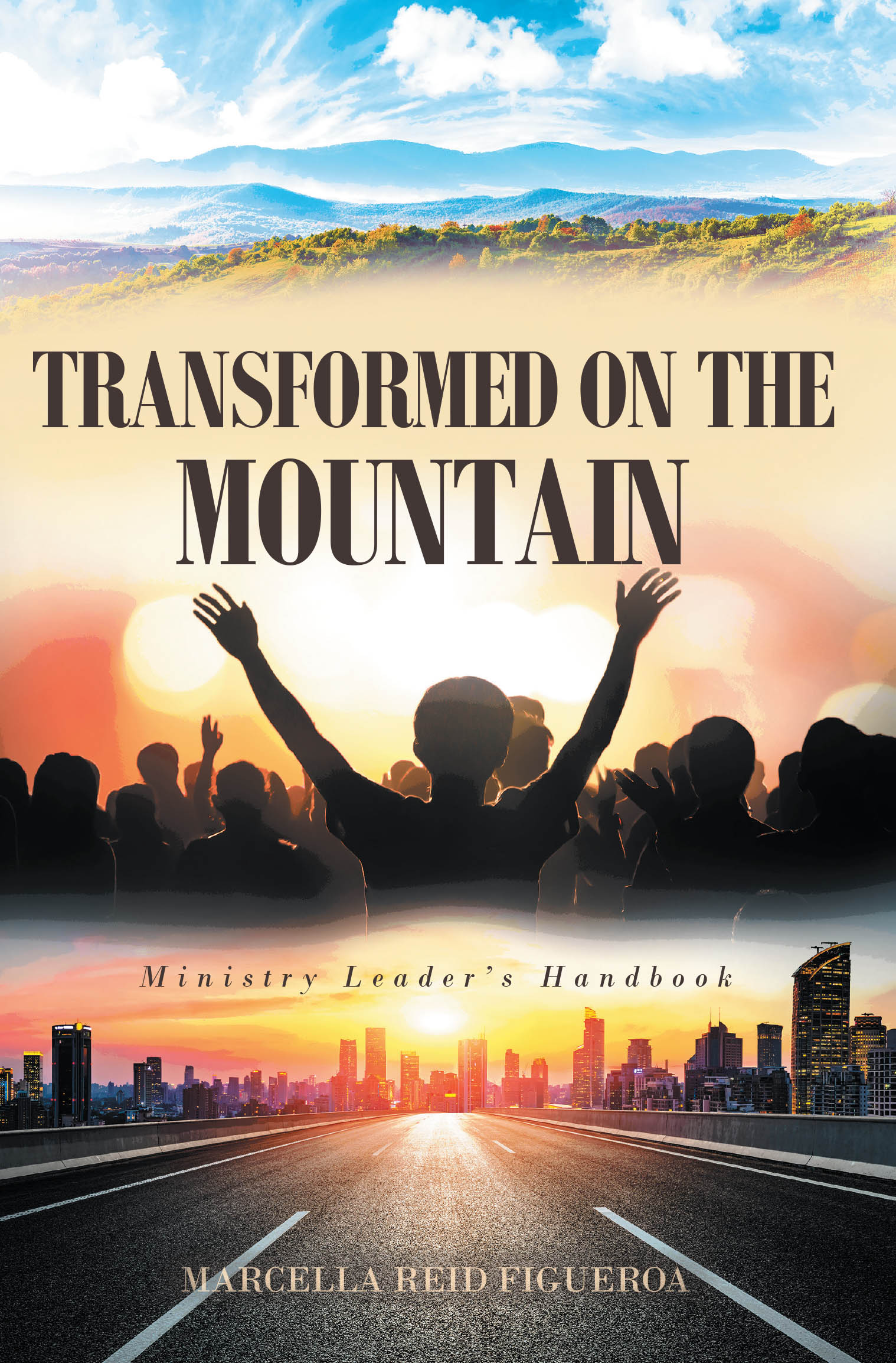 Author Marcella Reid Figueroa’s New Book “Transformed On The Mountain” is a Comprehensive Guide to Navigating Tension and Fostering Harmony in Church Leadership