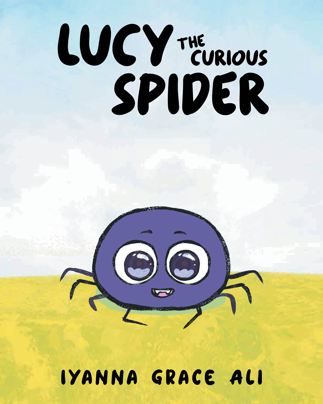 Author Iyanna Grace Ali’s New Book “Lucy the Curious Spider” Follows the Whimsical Adventures of a Curious Spider Who Dreams of Seeing Grand Sights All Around the World