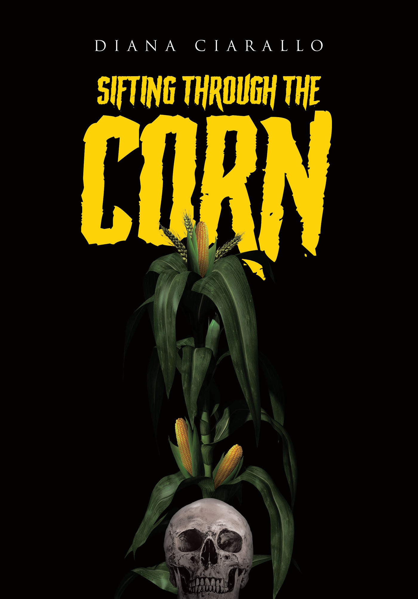 Author Diana Ciarallo’s New Book “Sifting Through the Corn” Centers Around a Young Teen Who Finds Herself Plagued by Foreboding Dreams of a Terrible Danger to Come