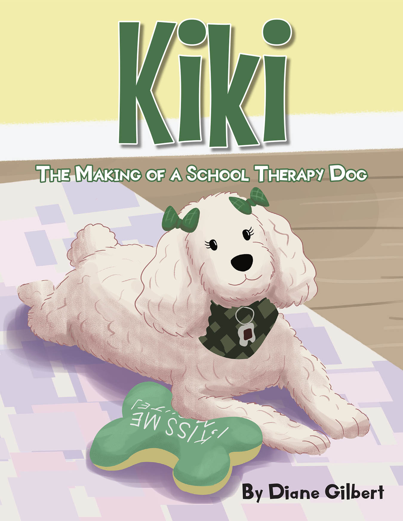 Author Diane Gilbert’s New Book “KiKi: The Making of a School Therapy Dog” Tells the Charming Tale of Kiki, Who Works Hard to Become a Therapy Dog at Her Mother’s School