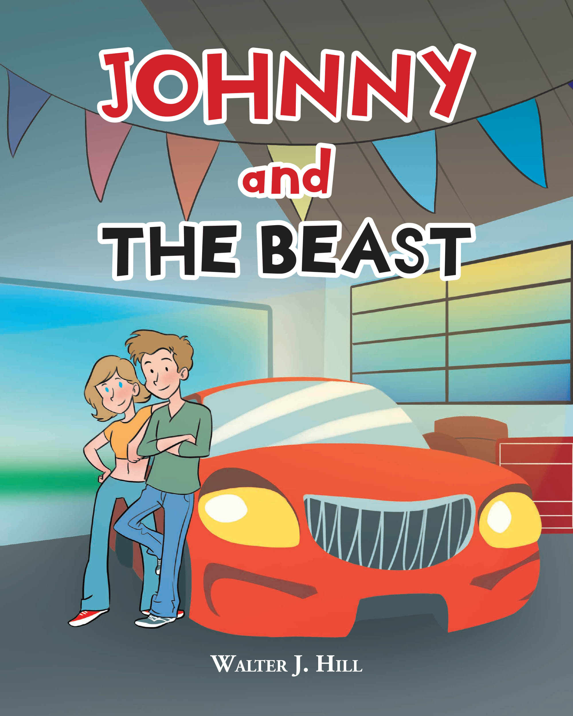 Author Walter J. Hill’s New Book, "Johnny and The Beast," is an Inspirational Coming-of-Age Story That Follows a Teen Navigating Friends, Family, and Important Milestones