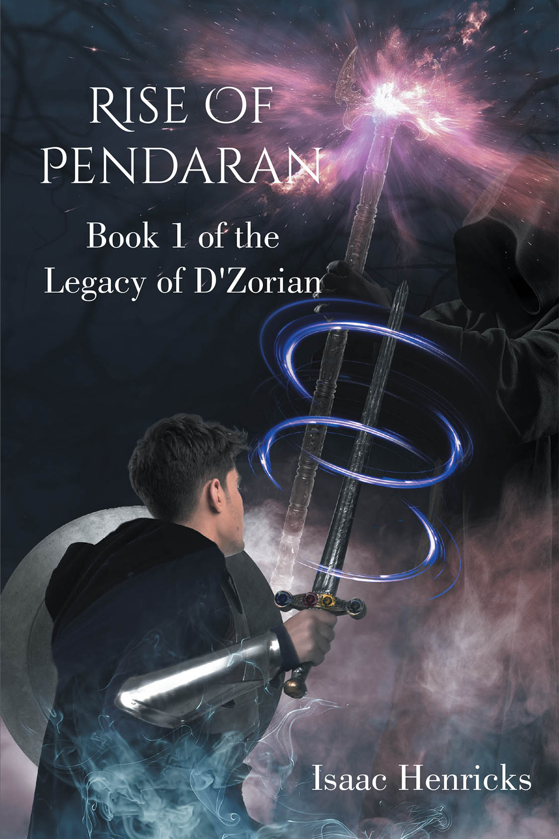 Author Isaac Henricks’s New Book, “Rise of Pendaran: Book 1 of the Legacy of D'Zorian,” Follows One Man’s Journey to Defeat a Dark Lord and Unite His Land as Its King