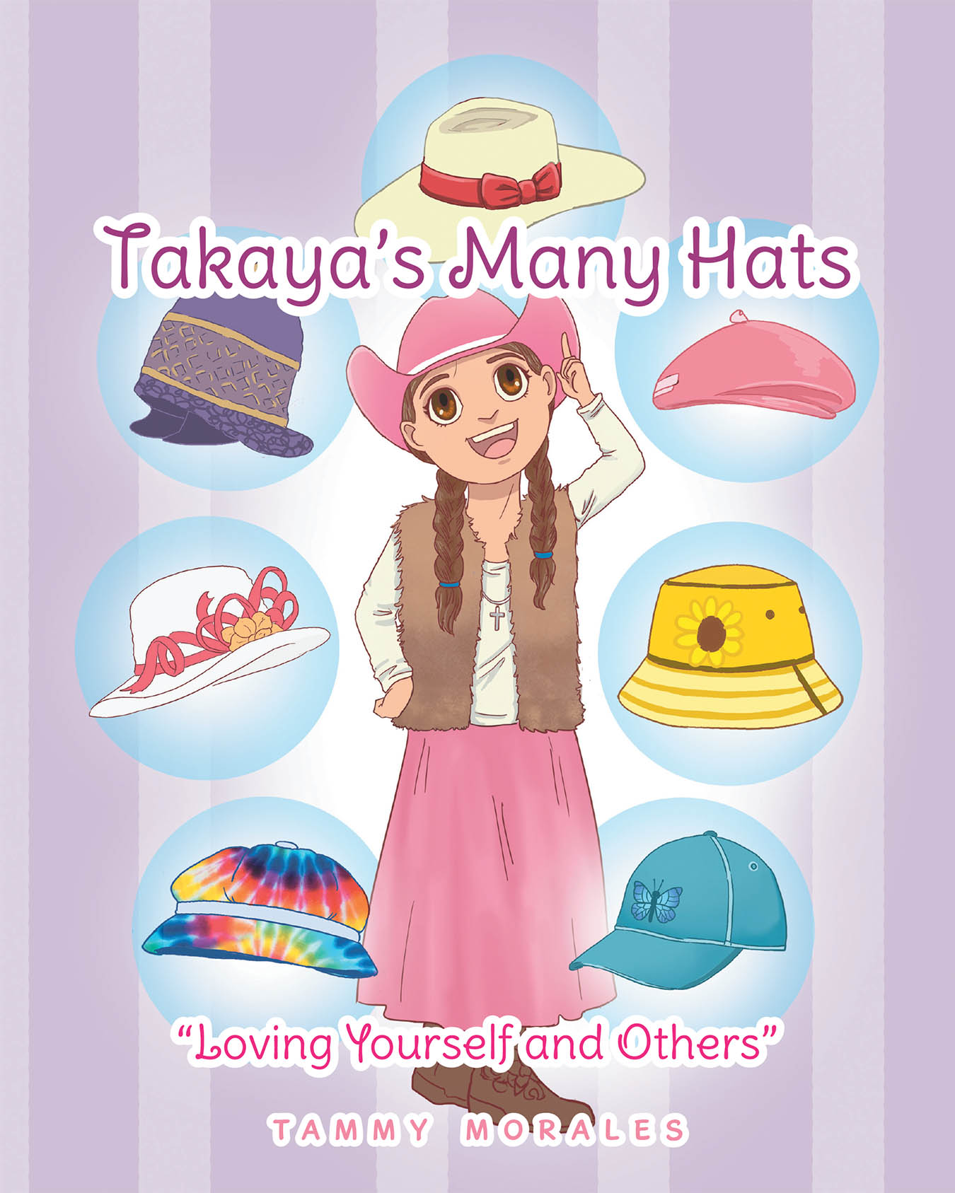 Author Tammy Morales’s New Book, "Takaya’s Many Hats: Loving Yourself and Others," is a Heartfelt, Charming, and Fun Children’s Story That Uses Faith to Inspire