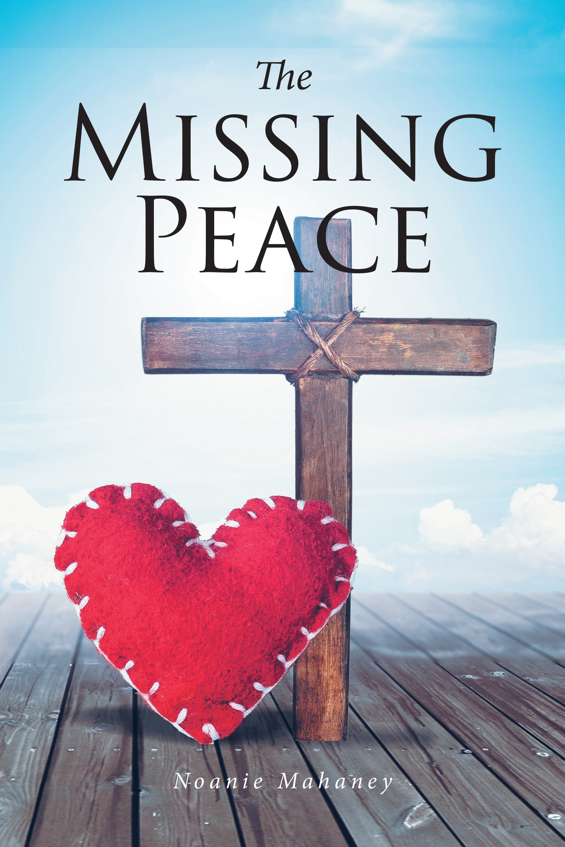 Noanie Mahaney’s Newly Released, "The Missing Peace," is an Inspiring Exploration of Faith and Salvation