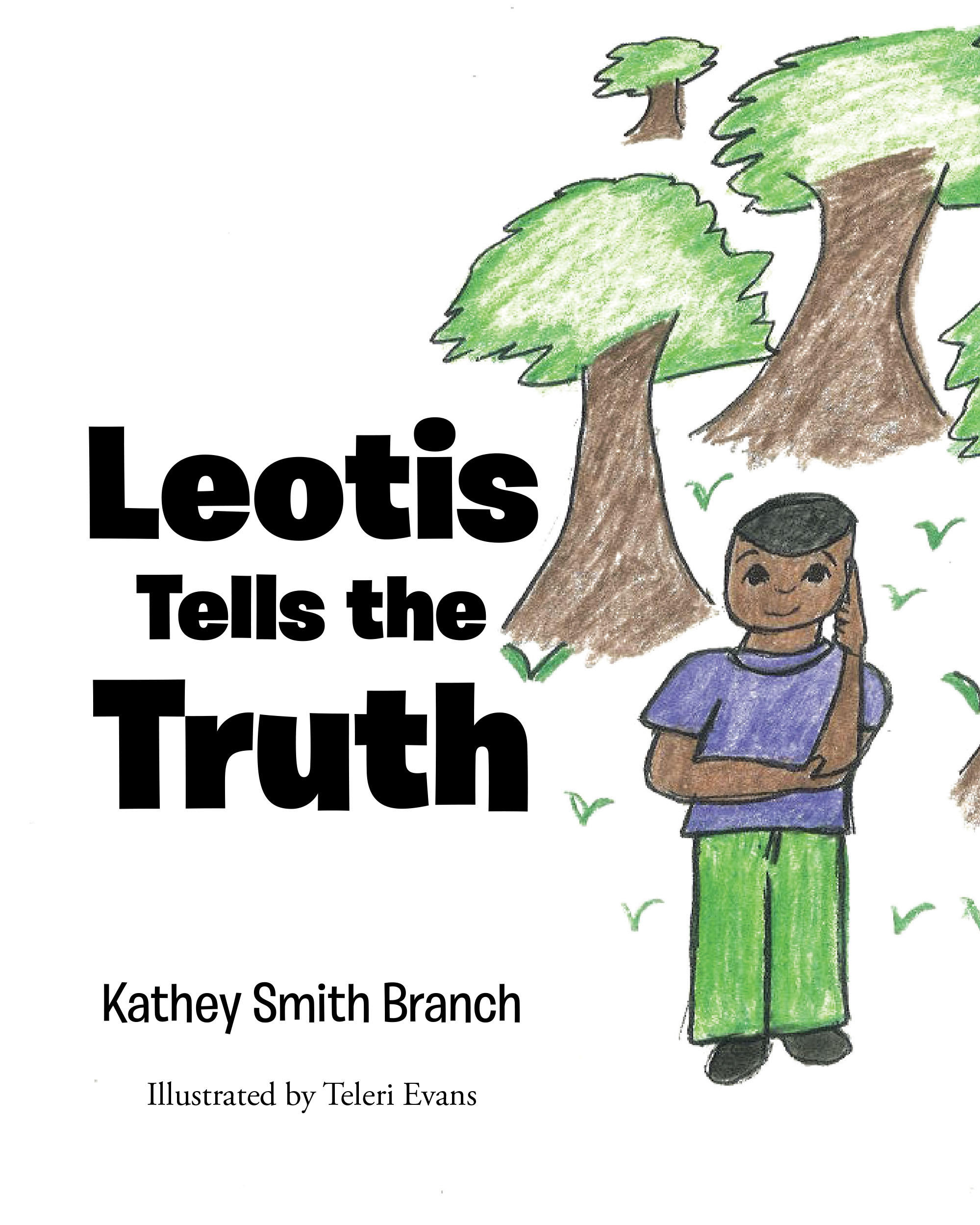 Kathey Smith Branch’s Newly Released "Leotis Tells the Truth" is a Charming and Educational Tale About Honesty and Its Consequences