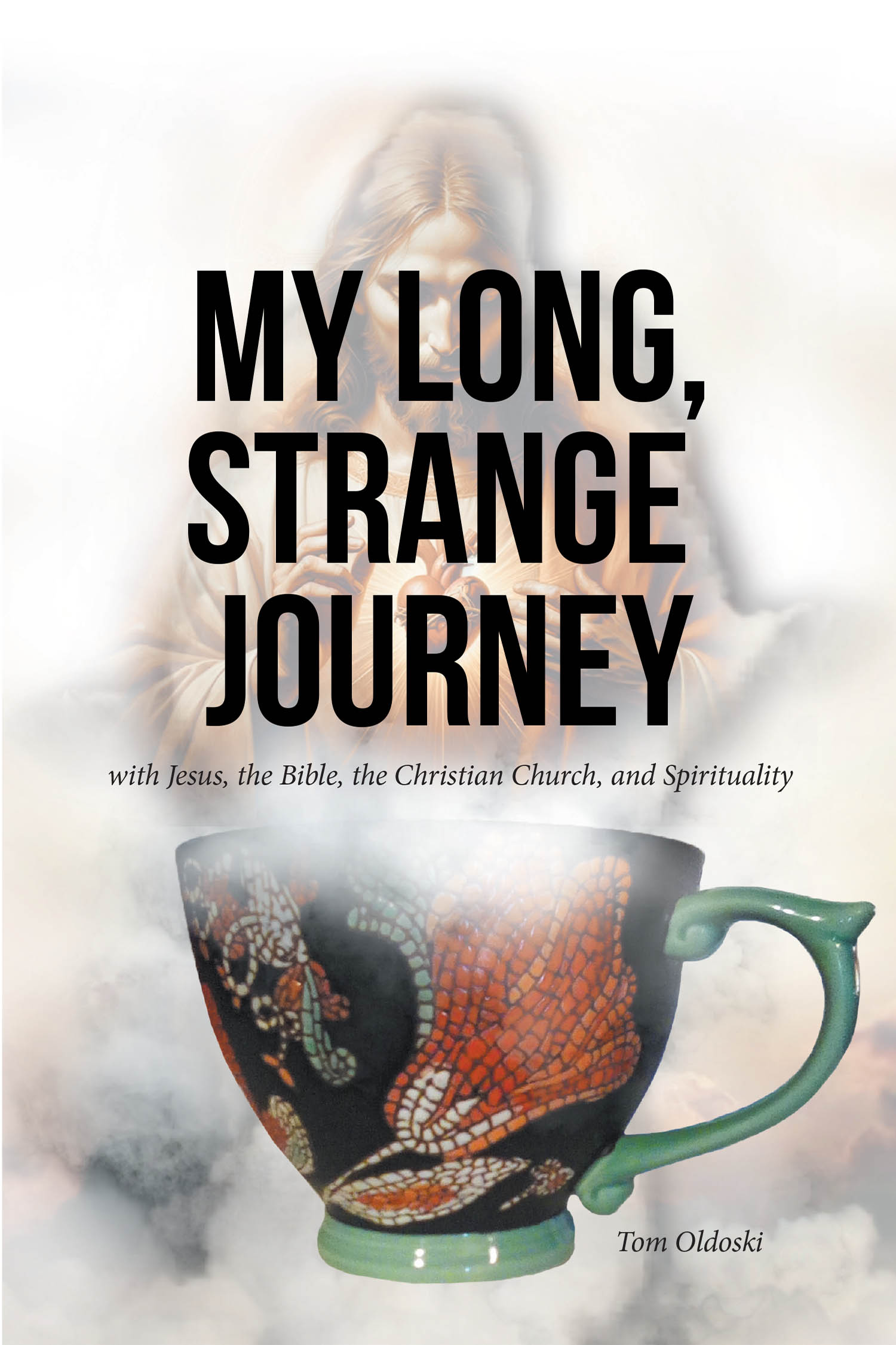 Tom Oldoski’s Newly Released “My Long, Strange Journey” is a Thought-Provoking Exploration of Faith and Spirituality