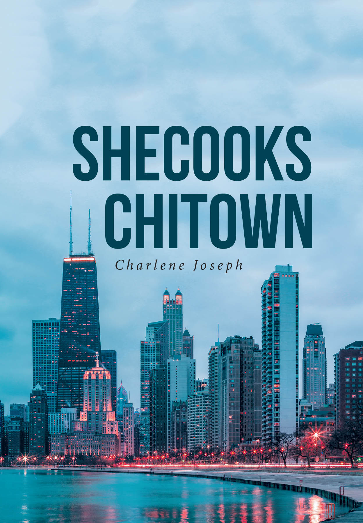 Charlene Joseph’s Newly Released “SheCooks ChiTown” is a Flavorful Collection of Comfort Food Recipes