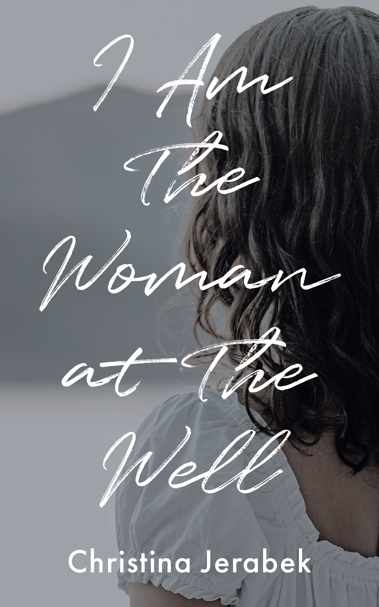 Christina Jerabek’s Newly Released “I Am The Woman at The Well” is a Moving Testimony of Healing and Faith Through Christ