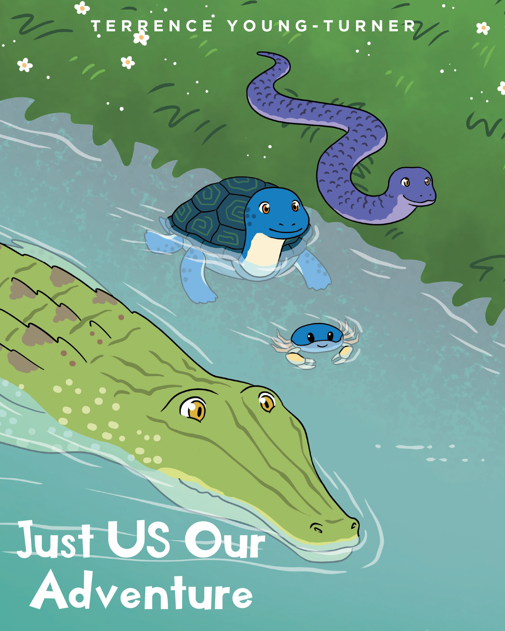 Terrence Young-Turner’s New Book “Just US: Our Adventure” is a Celebration of Friendship and Chosen Family That Follows the Adventures of a Group of Outcast Animals