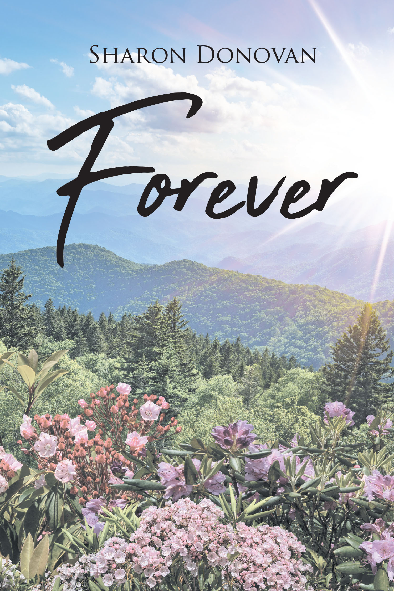 Author Sharon Donovan’s New Book, "Forever," is a Poignant Novel That Explores the Challenges a Young Couple Faces While Fulfilling Their Promise of a Forever Love