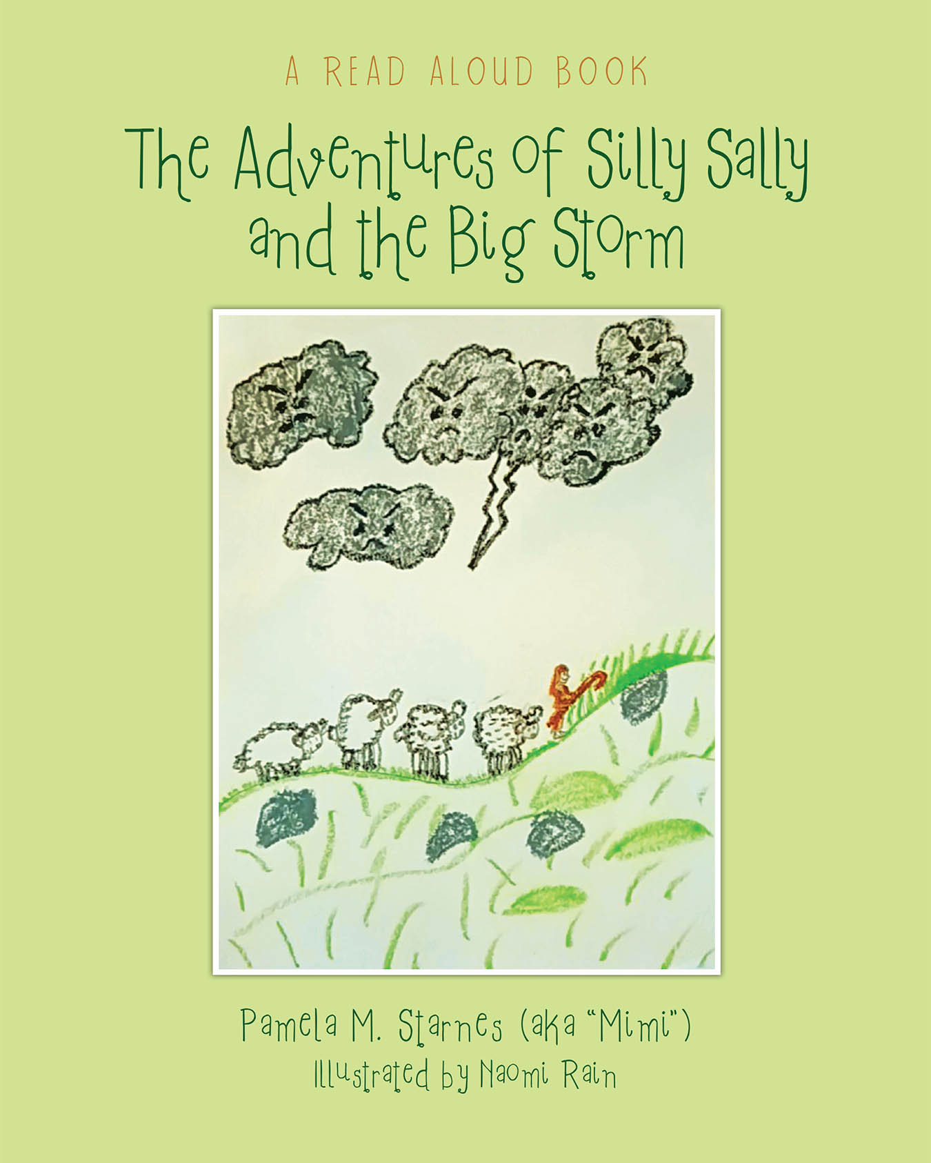 Author Pamela M. Starnes (aka "Mimi")’s New Book “The Adventures of Silly Sally and the Big Storm” is a Faith-Based Story of a Sheep and Her Shepherd