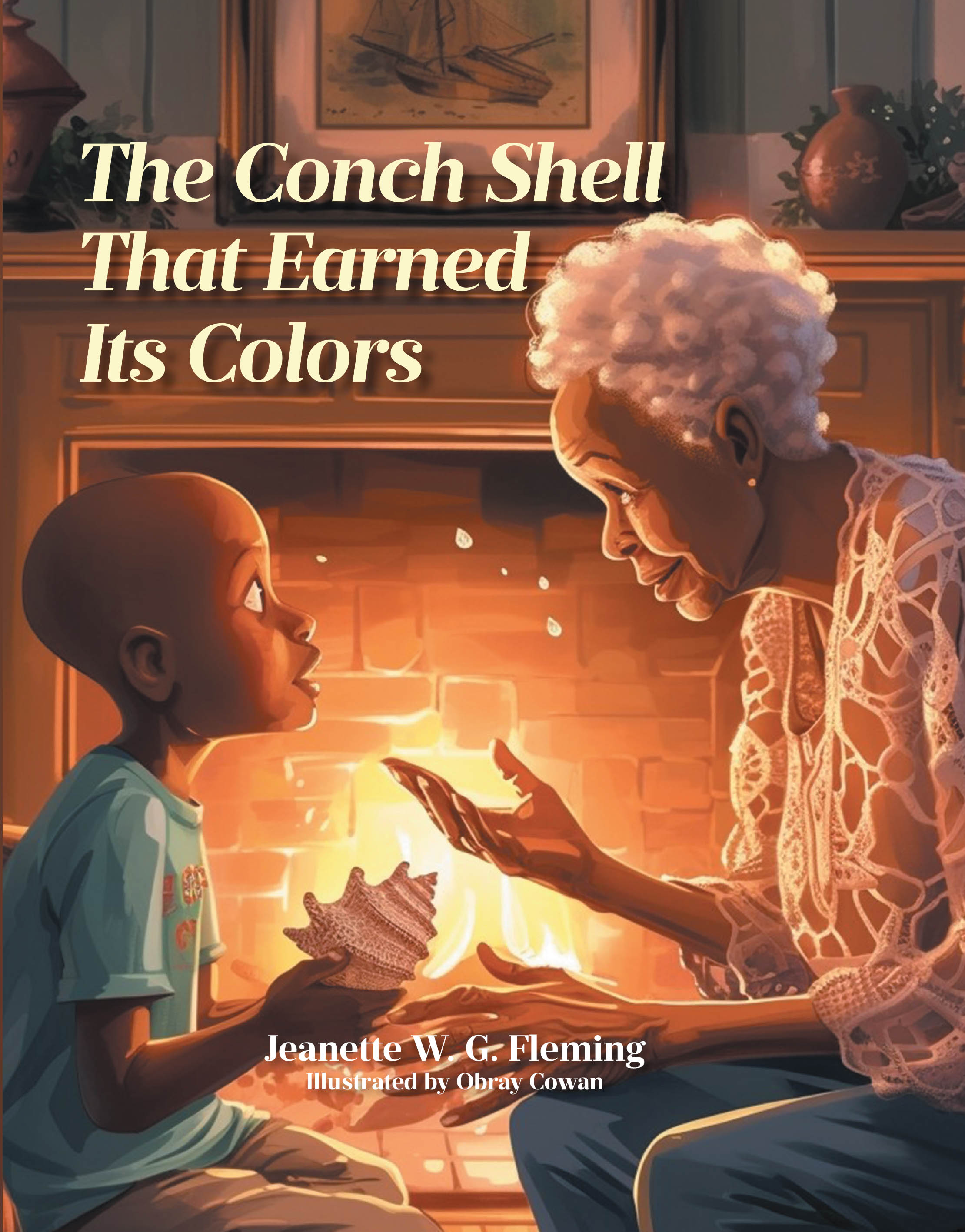 Author Jeanette W. G. Fleming and illustrator Obray Cowan’s New Book “The Conch Shell That Earned Its Colors” is a Captivating Folktale of Adventure and Discovery