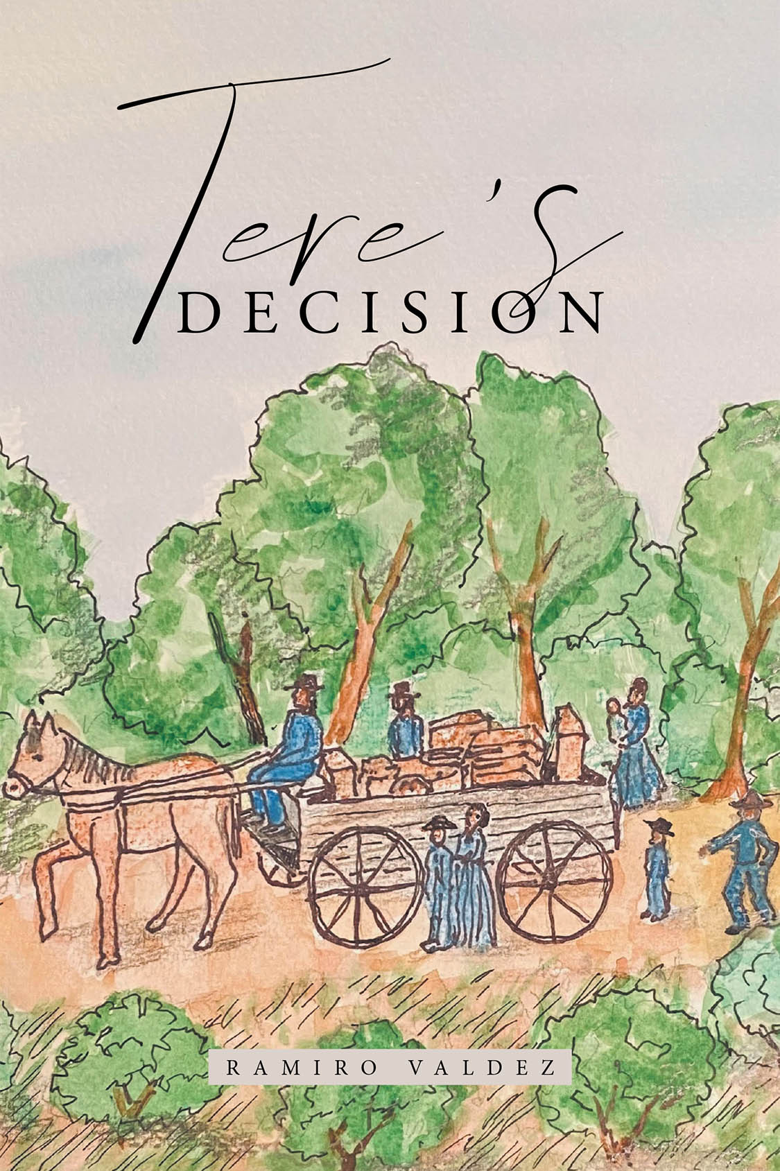 Author Ramiro Valdez’s New Book, "Tere's Decision," is a Powerful True Story That Documents the Trials & Triumphs of the Author’s Family Despite the Prejudice They Faced