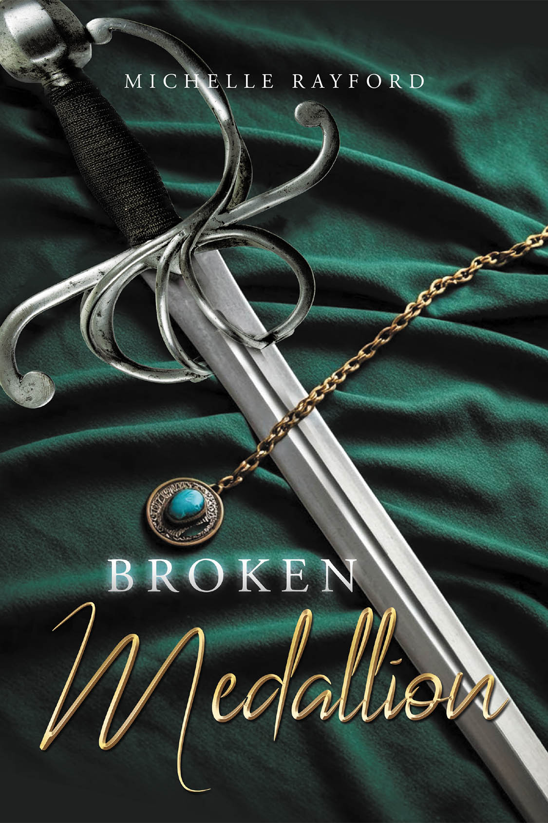 Author Michelle Rayford’s New Book, "Broken Medallion," Follows a Young Woman Who Returns to Reclaim Her Home from a Vile Tyrant Who Took Everything from Her