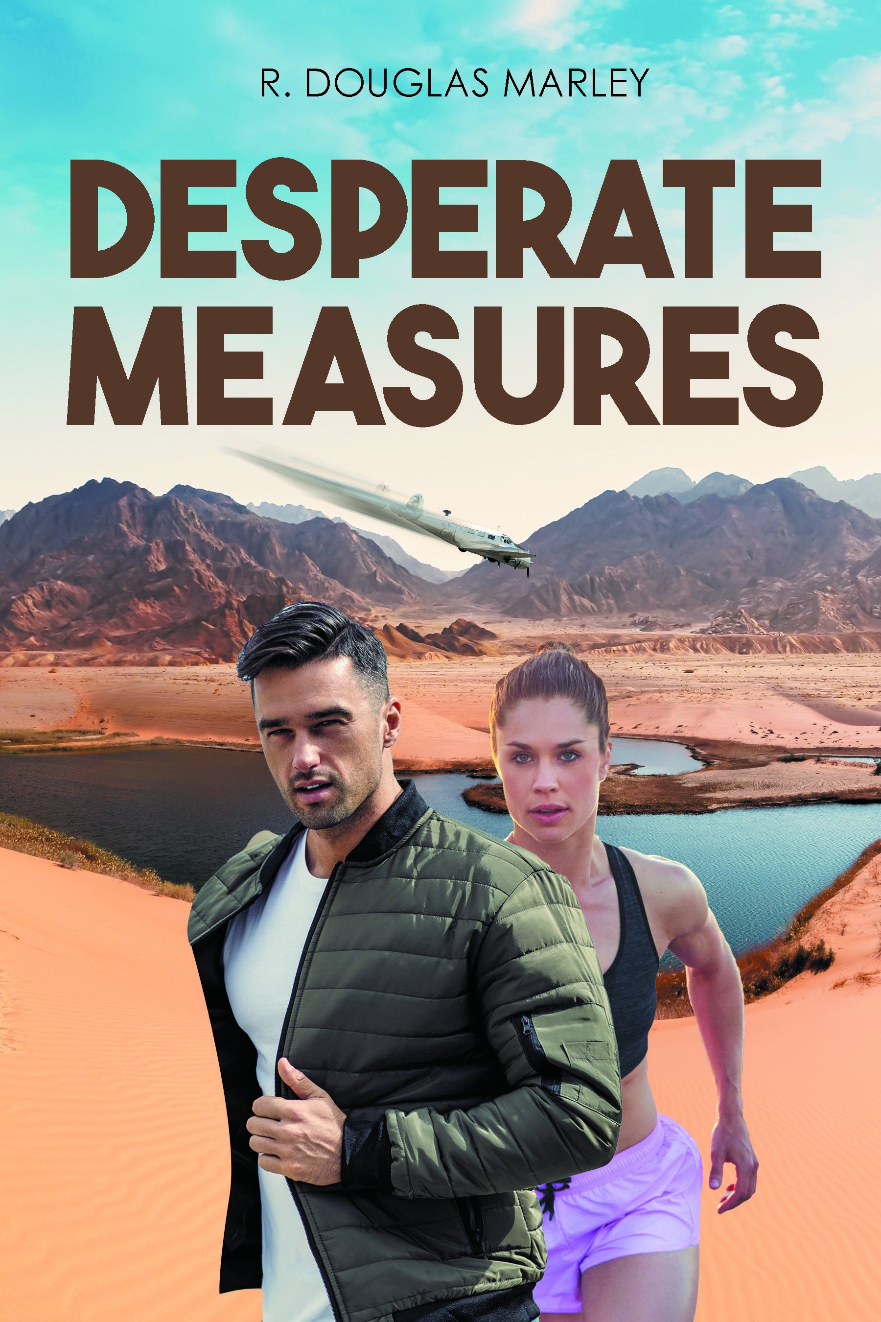 Author R. Douglas Marley’s New Book, "Desperate Measures," Follows a Pilot Who Finds Himself Fighting to Survive After Refusing to Make a Delivery of Girls for a Cartel