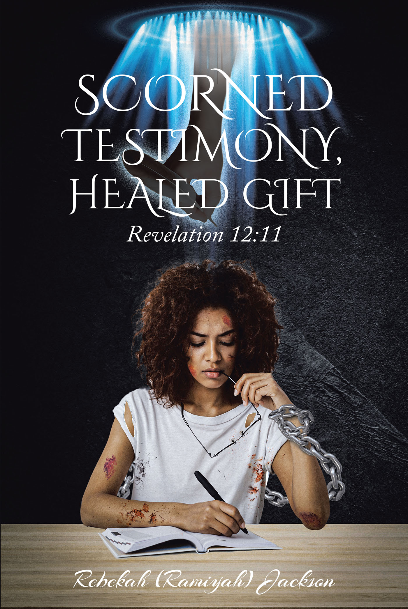 Rebekah (Ramiyah) Jackson’s Newly Released "Scorned Testimony, Healed Gift: Revelation 12:11" is a Raw and Transformative Journey of Redemption