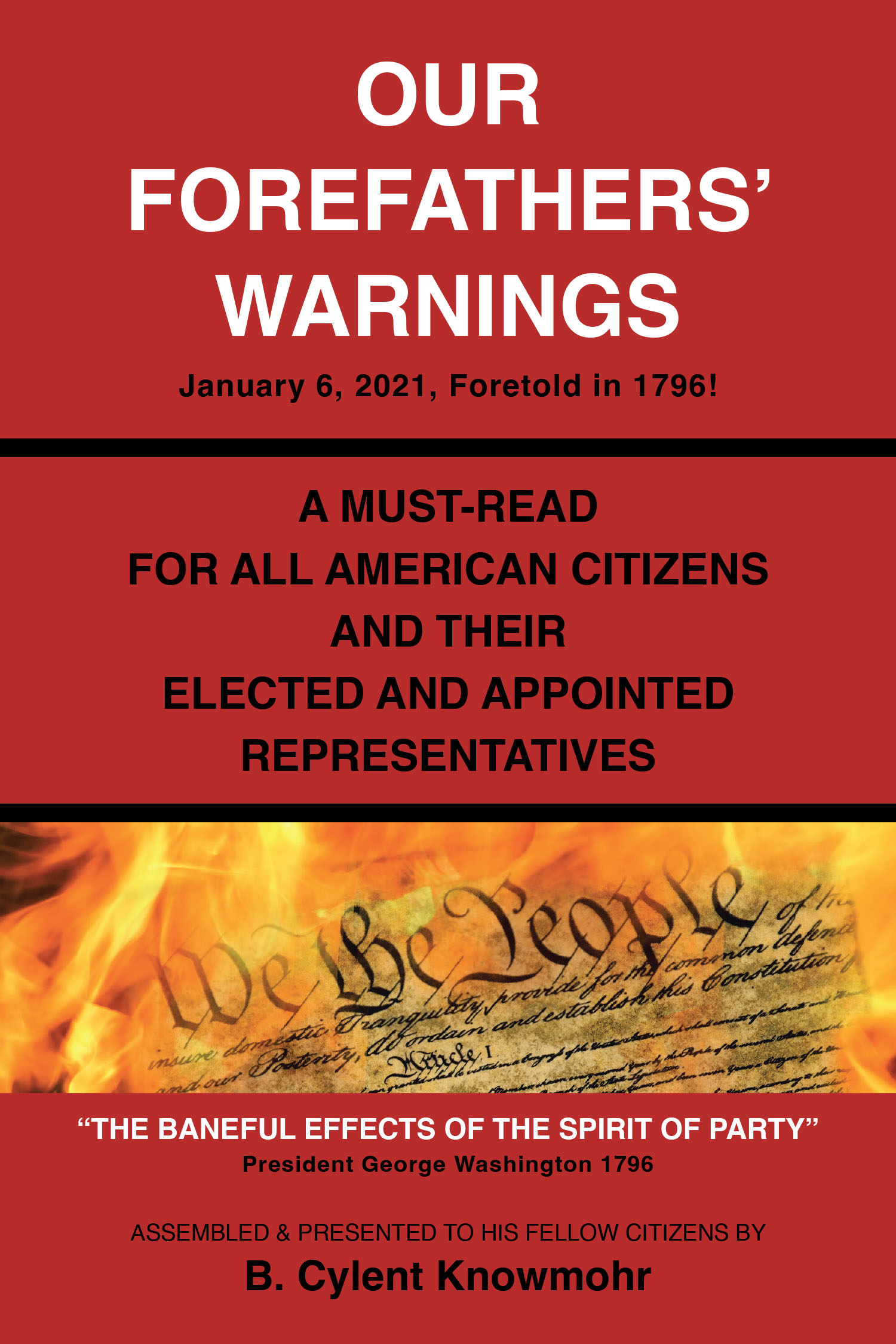 B. Cylent Knowmohr’s Newly Released "Our Forefathers’ Warnings" is a Thought-Provoking Exploration of Historical Insights and Their Relevance to Modern America