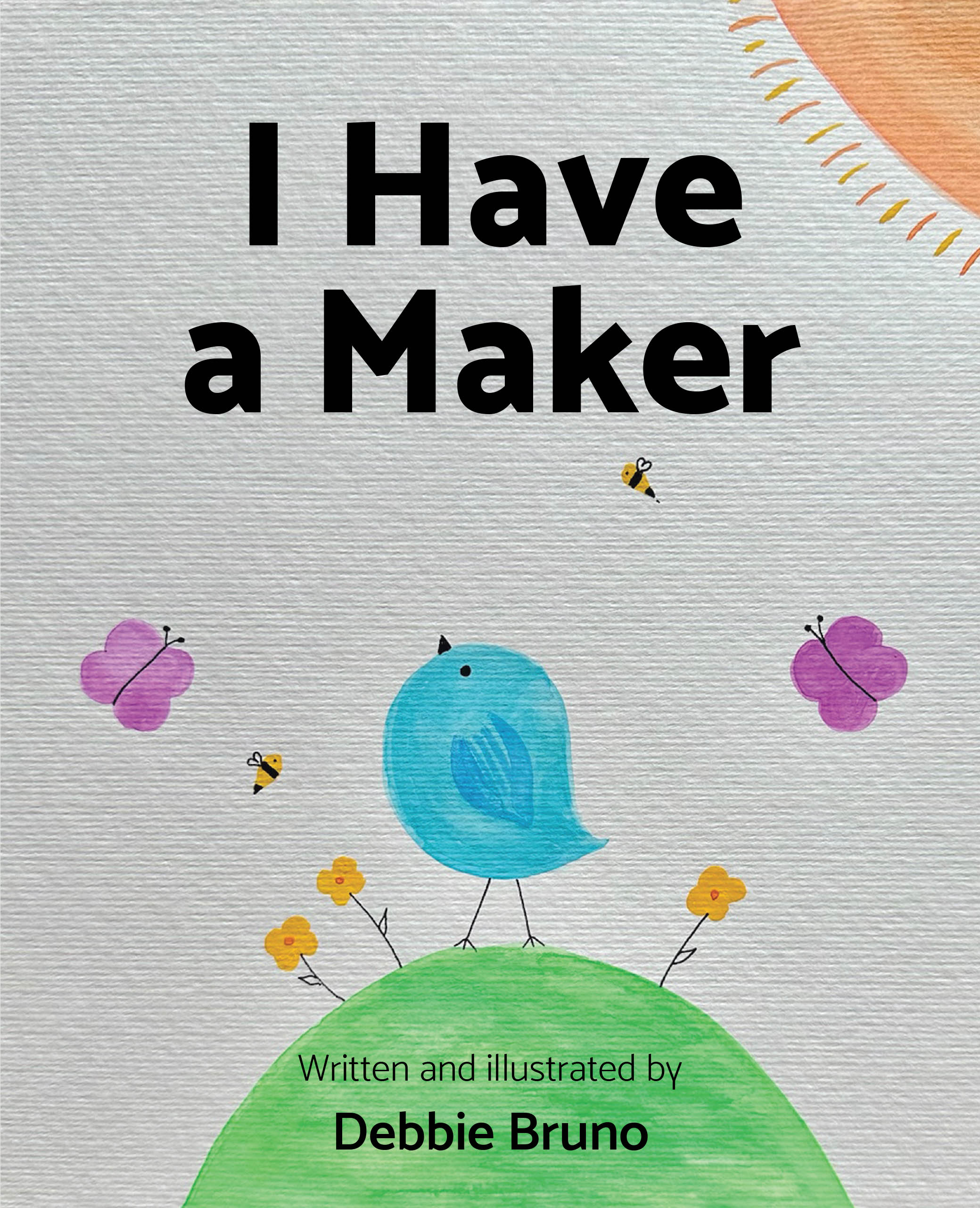 Debbie Bruno’s Newly Released "I Have a Maker" is a Heartwarming Celebration of Joyful Praise and Faith