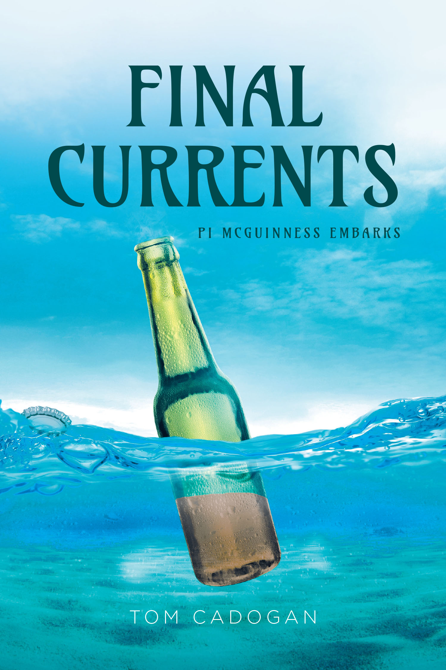 Tom Cadogan’s New Book, “Final Currents: PI McGuinness Embarks,” Follows Famed Inspector McGuinness as He Investigates a Cruise Where a Murder May Take Place