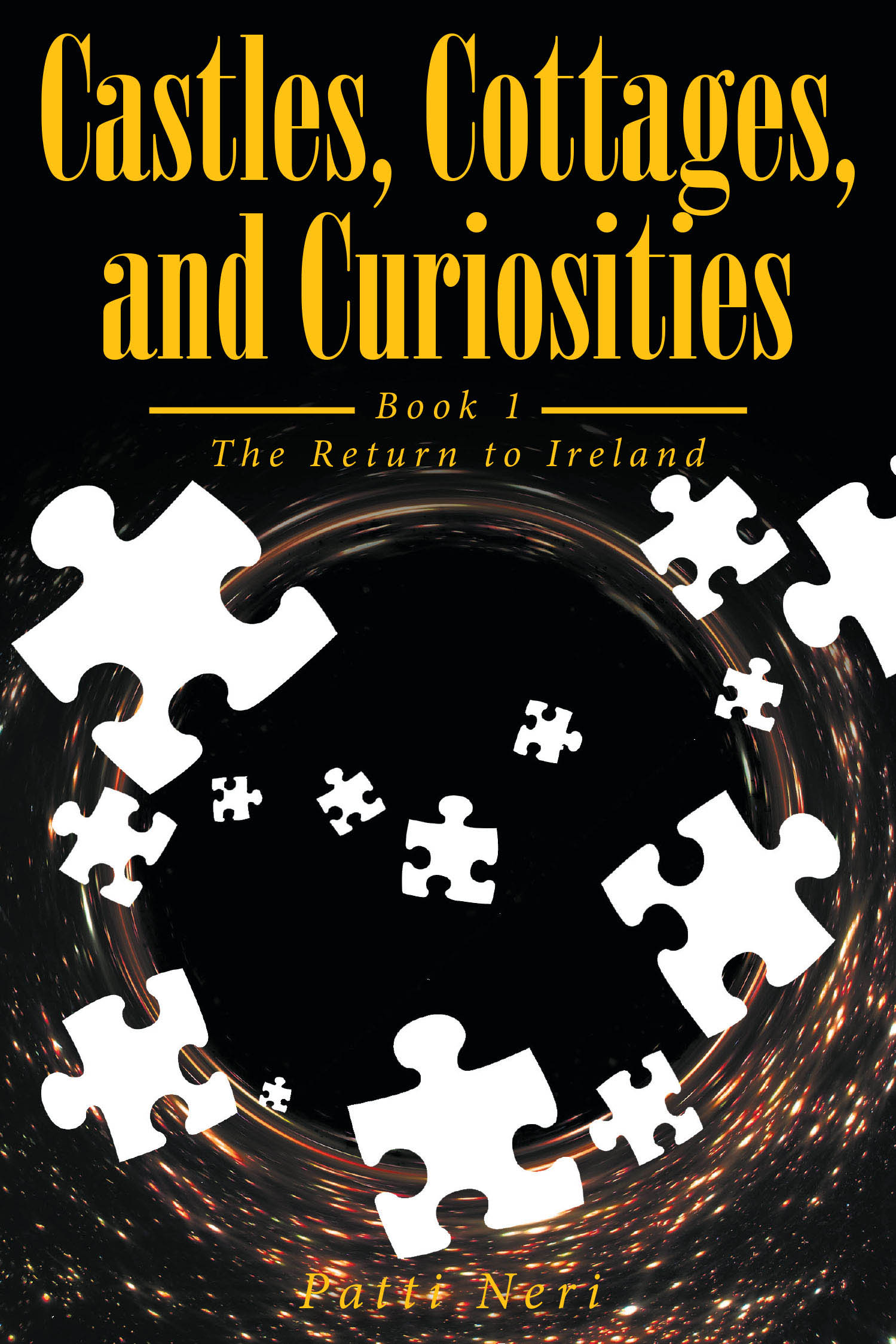 Patti Neri’s New Book, “Castles, Cottages, and Curiosities: Book 1: The Return to Ireland,” Follows a Woman’s Return to Find a White Stone Cottage That Touched Her Soul