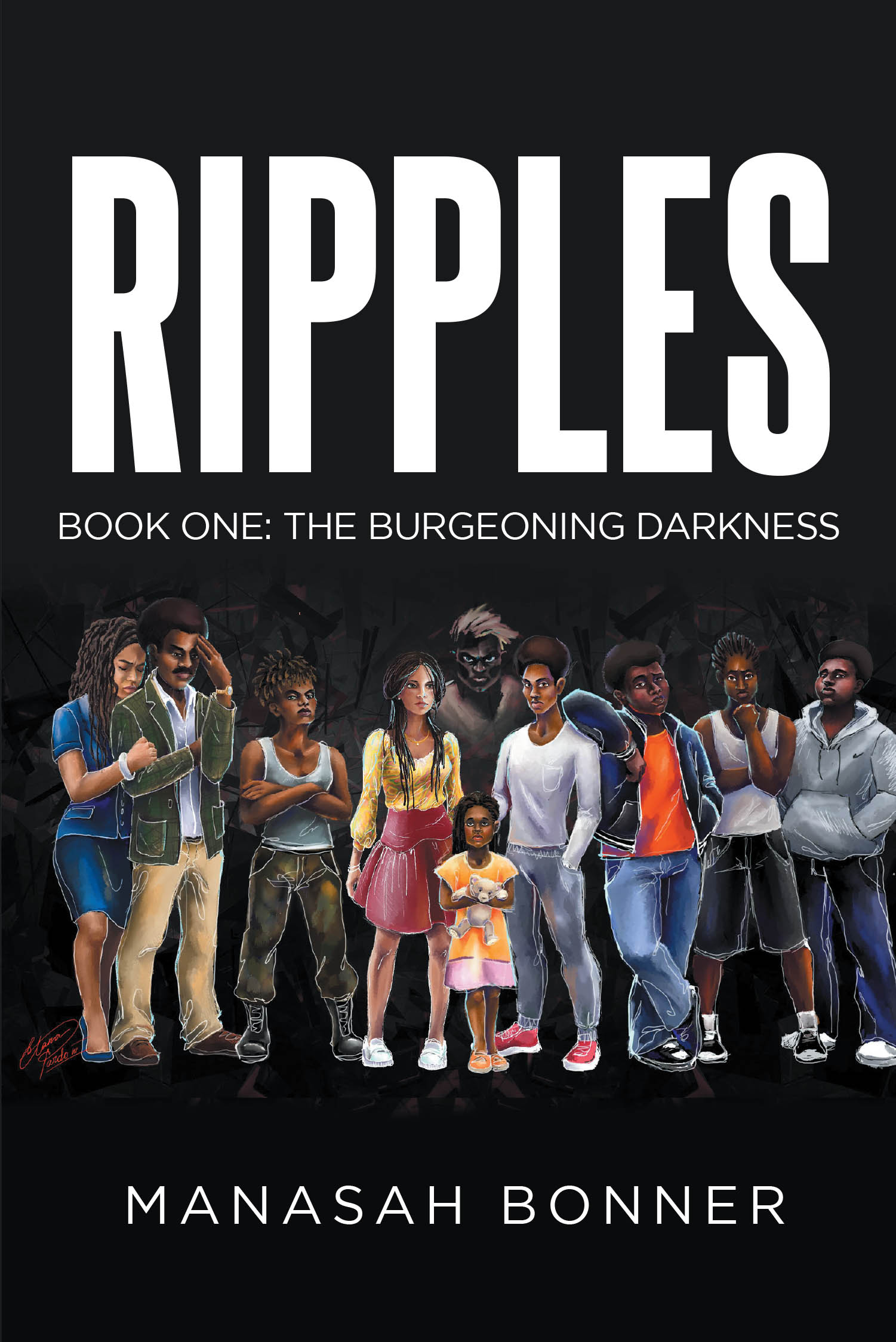 Author Manasah Bonner’s New Book, "Ripples: Book One: The Burgeoning Darkness," is a Collection of Haunting Intertwined Short Stories