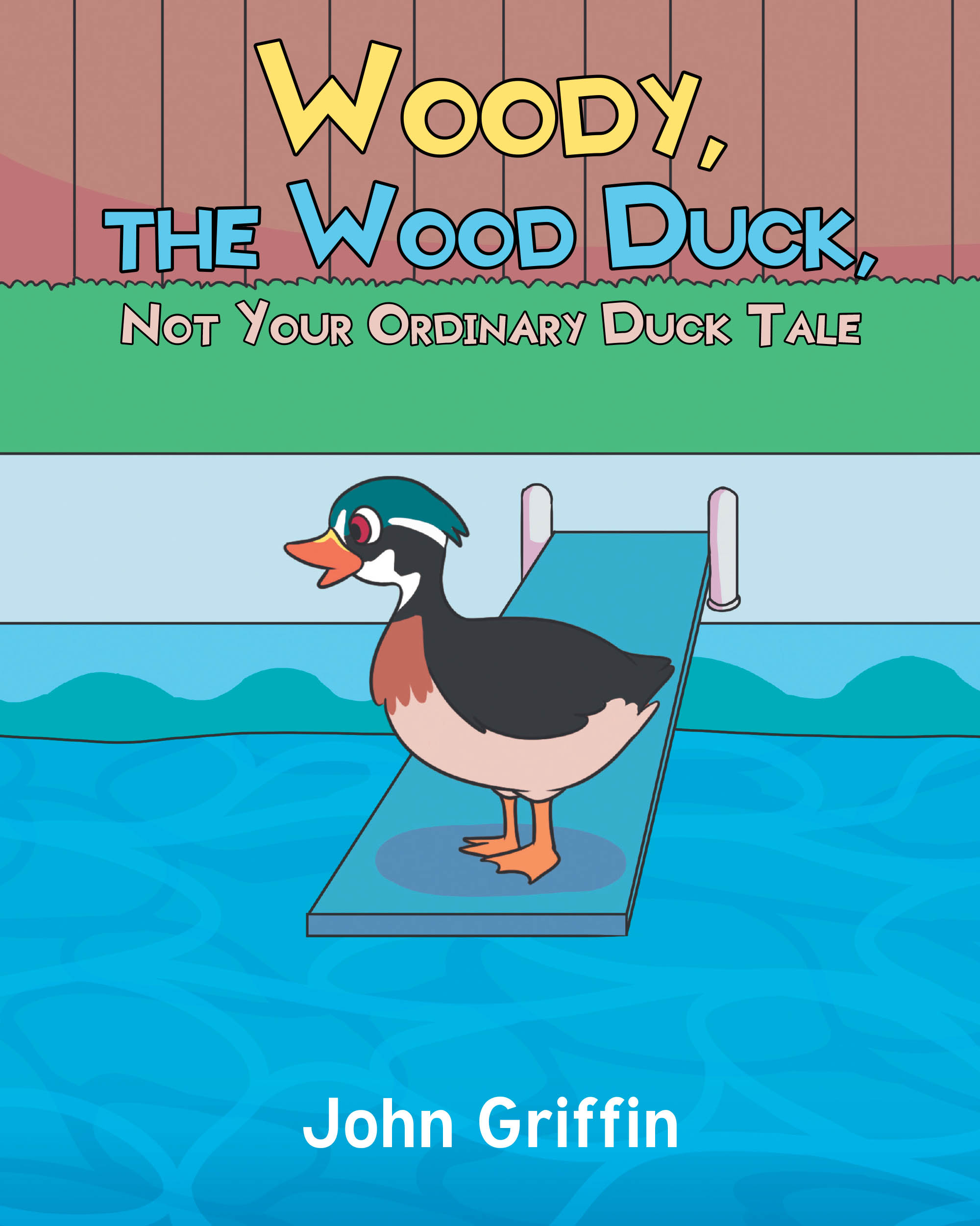 Author John Griffin’s New Book, "Woody, the Wood Duck, Not Your Ordinary Duck Tale," is a Charming Story of a Young Duck Who is Rescued and Raised by Humans